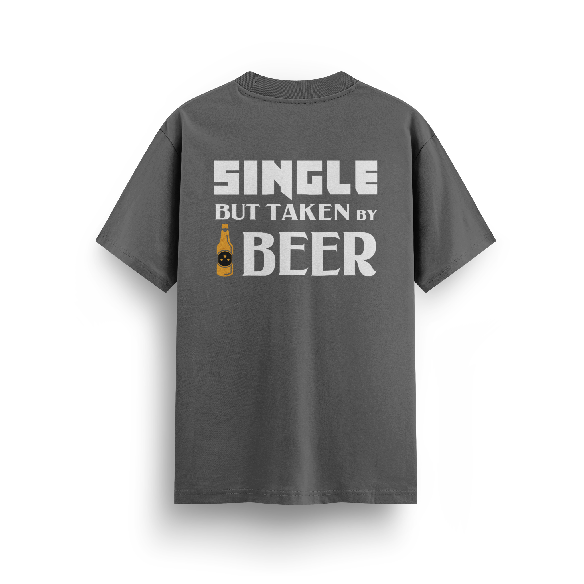 Single But Taken By Beer - Regular T-shirt