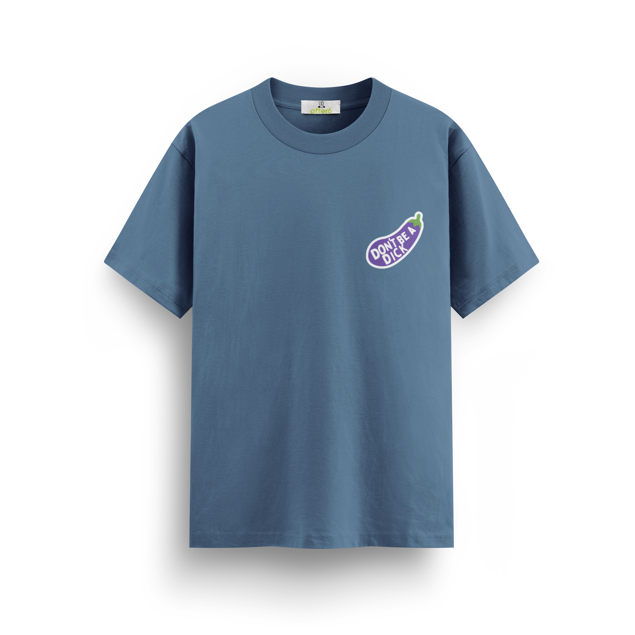 Dont Be a - Regular T-shirt