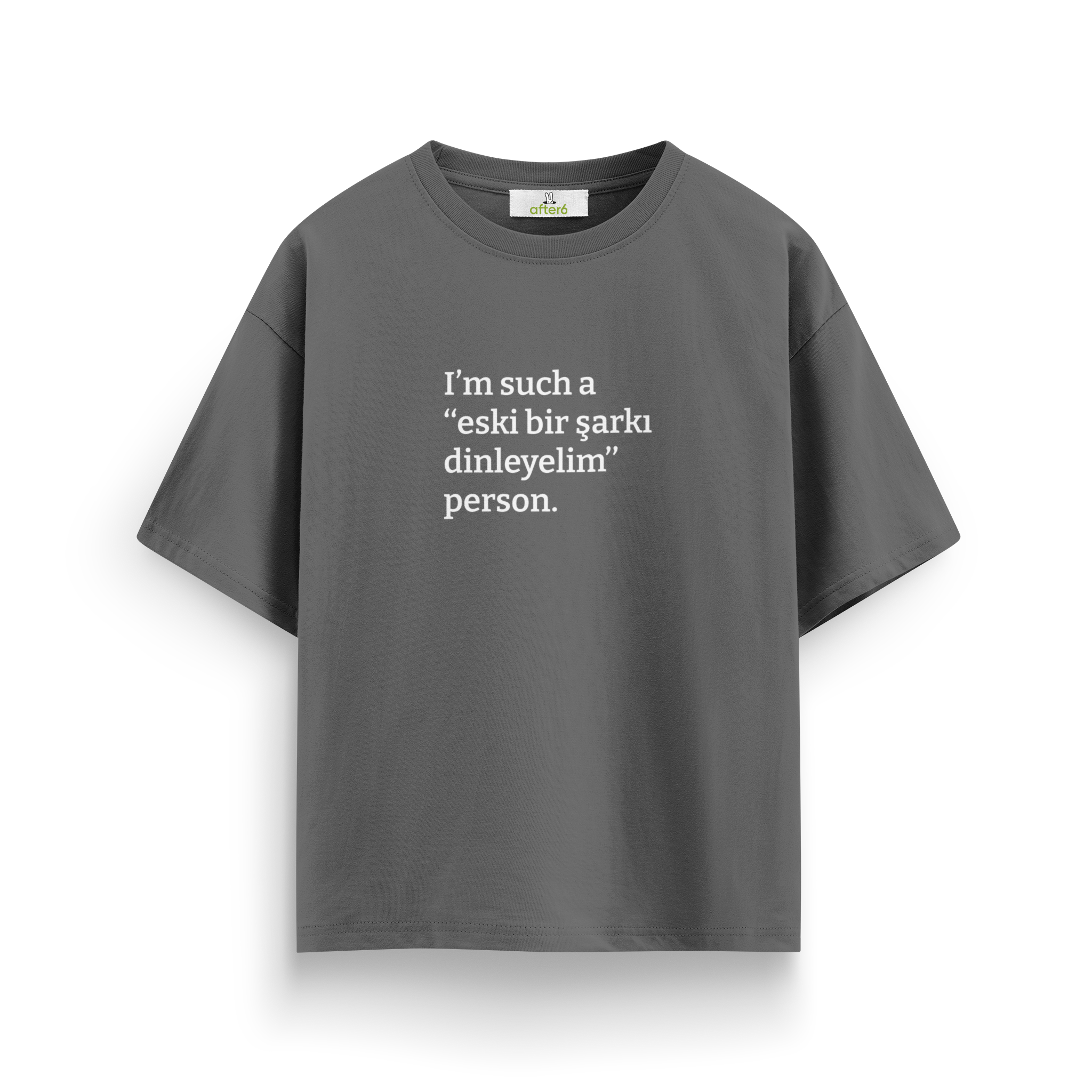 Eski bir şarkı dinleyelim - Oversize T-Shirt