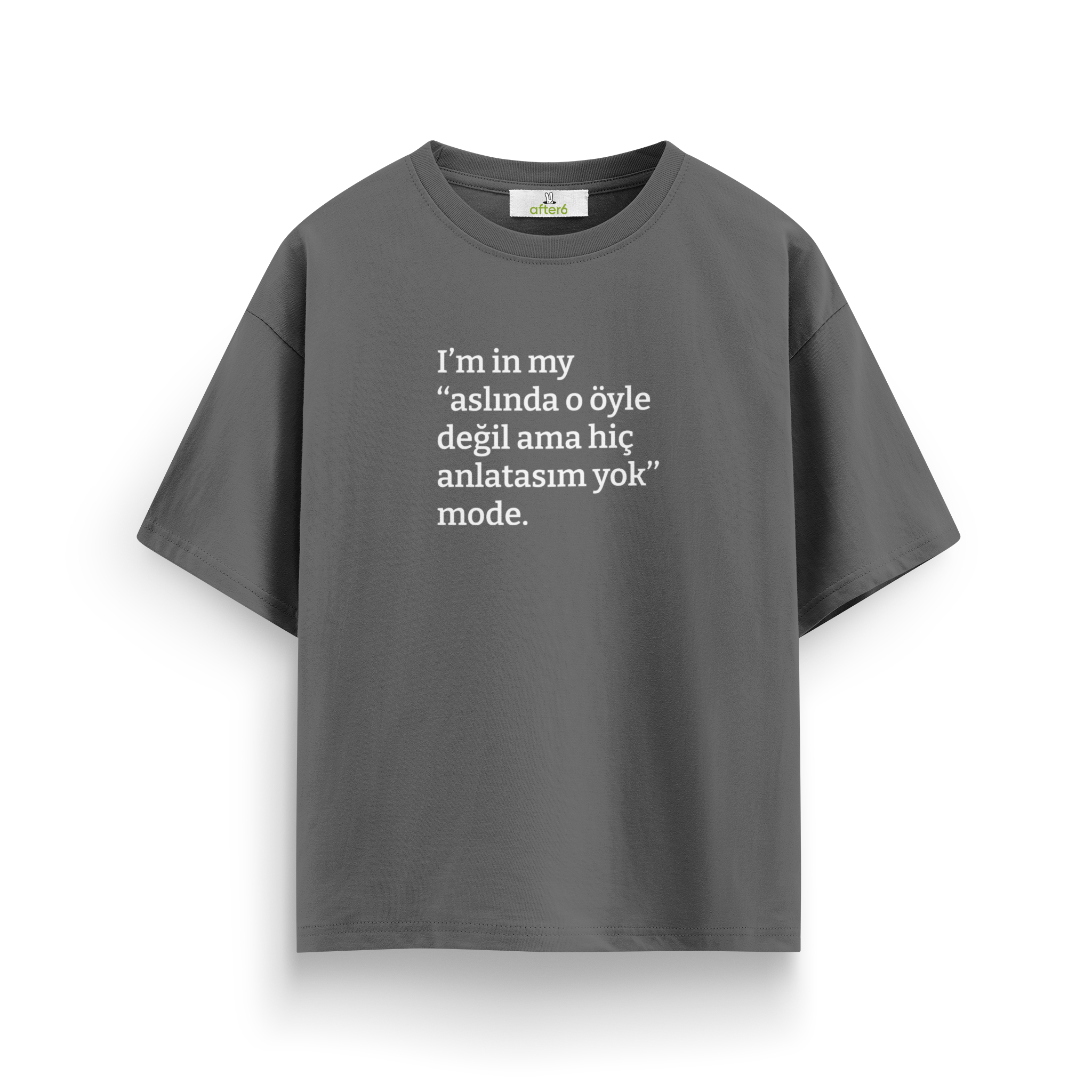 Aslında o öyle değil ama - Oversize T-Shirt
