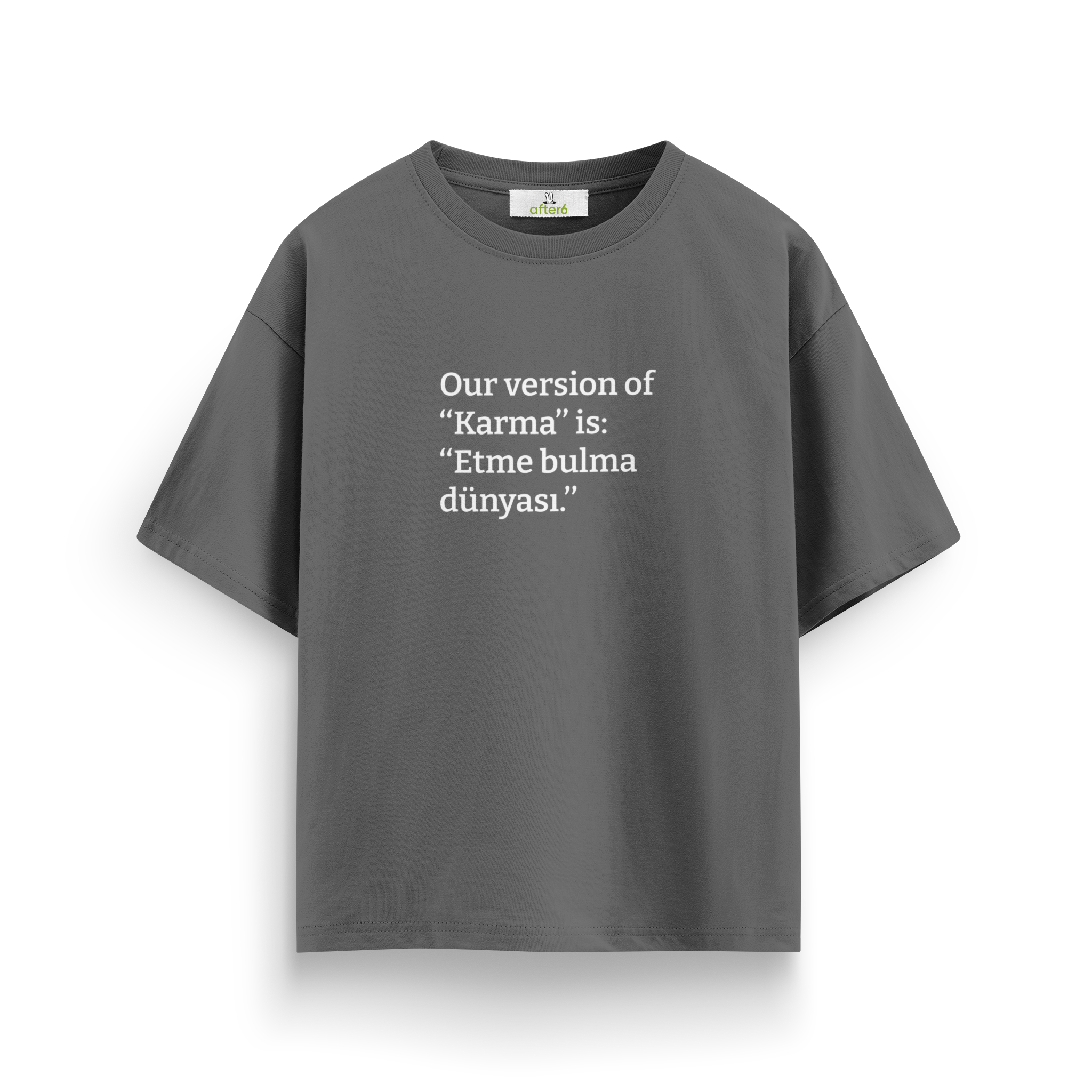 Etme bulma dünyası - Oversize T-Shirt