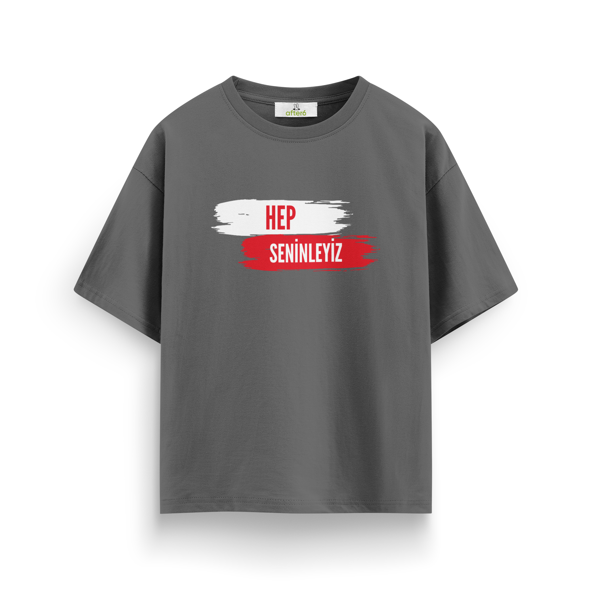 Hep Seninleyiz - Oversize T-Shirt