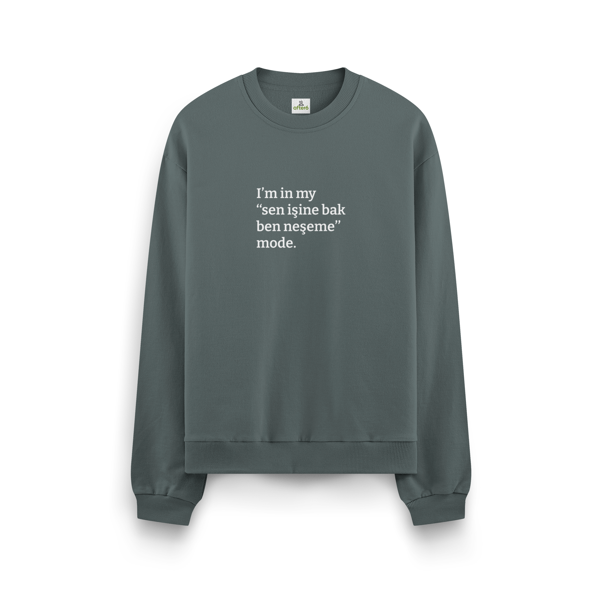 Sen işine bak ben neşeme  - Oversize Sweatshirt