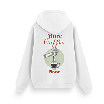 More Coffee Please - Regular Hoodie