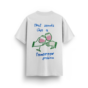 Tomorrow Problem - Regular T-shirt