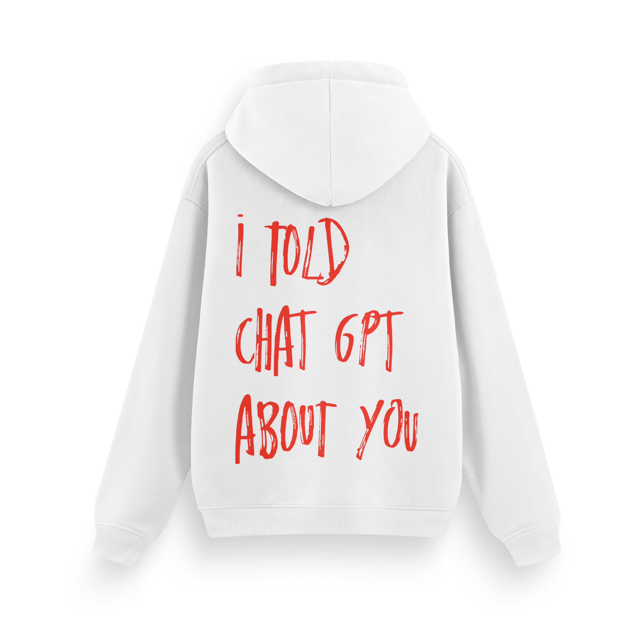 I Told - Regular Hoodie