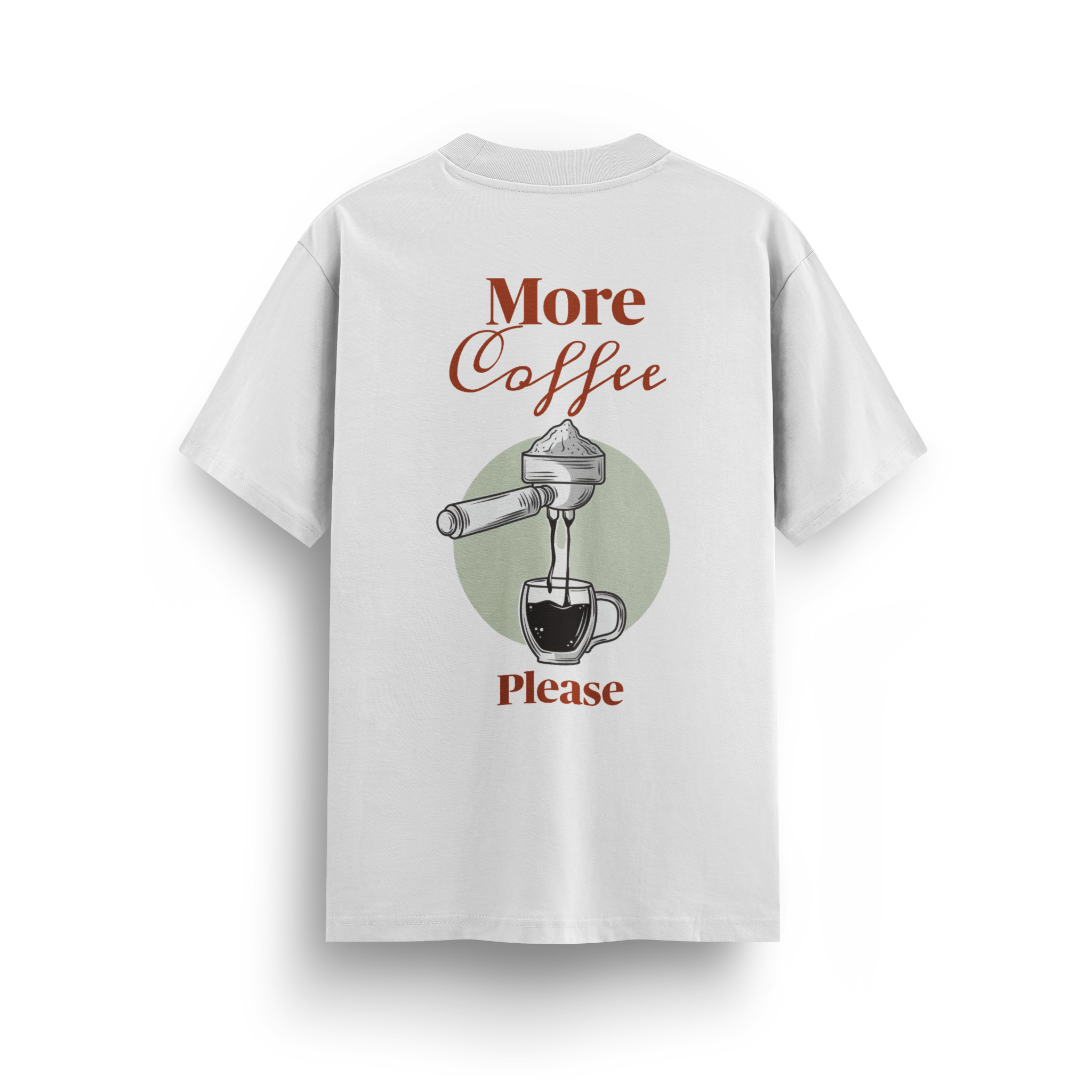 More Coffee Please - Regular T-shirt