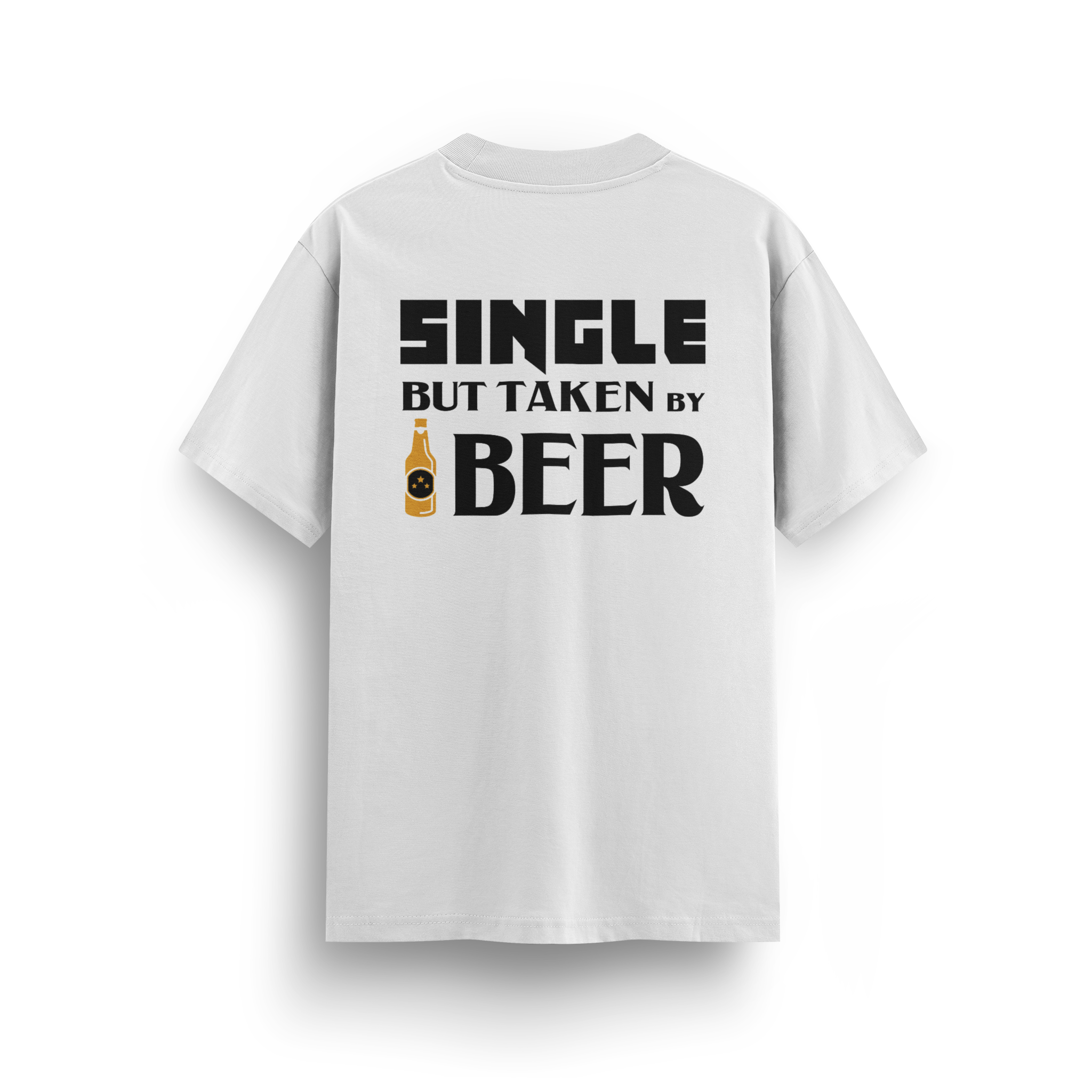 Single But Taken By Beer - Regular T-shirt