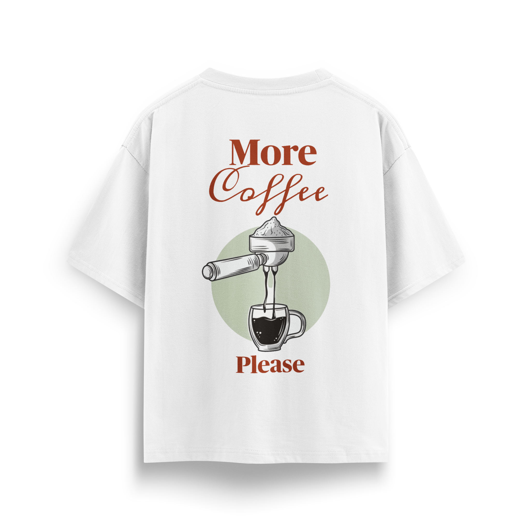 More Coffee Please - Oversize T-Shirt