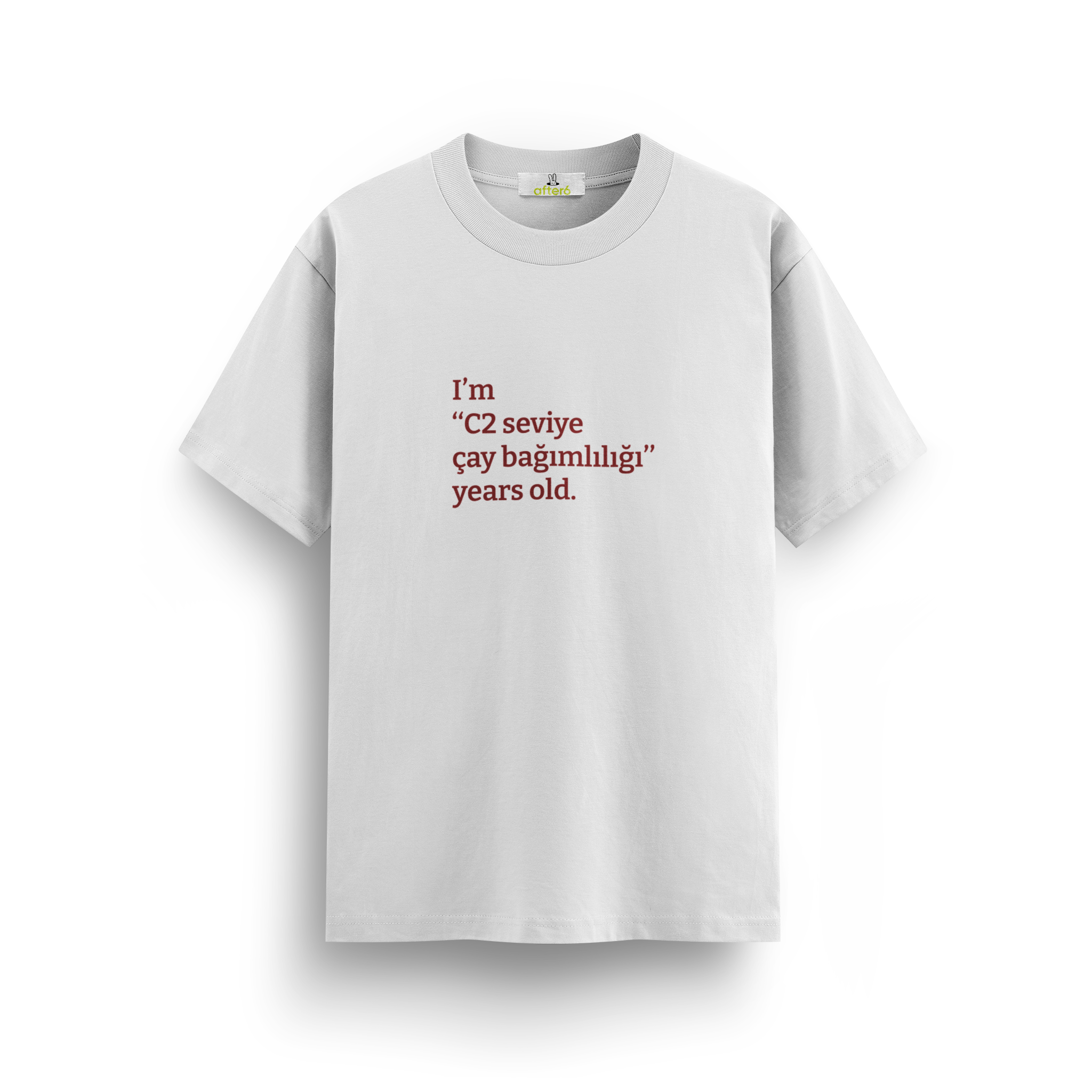 C2 seviye çay bağımlılığı - Regular T-shirt