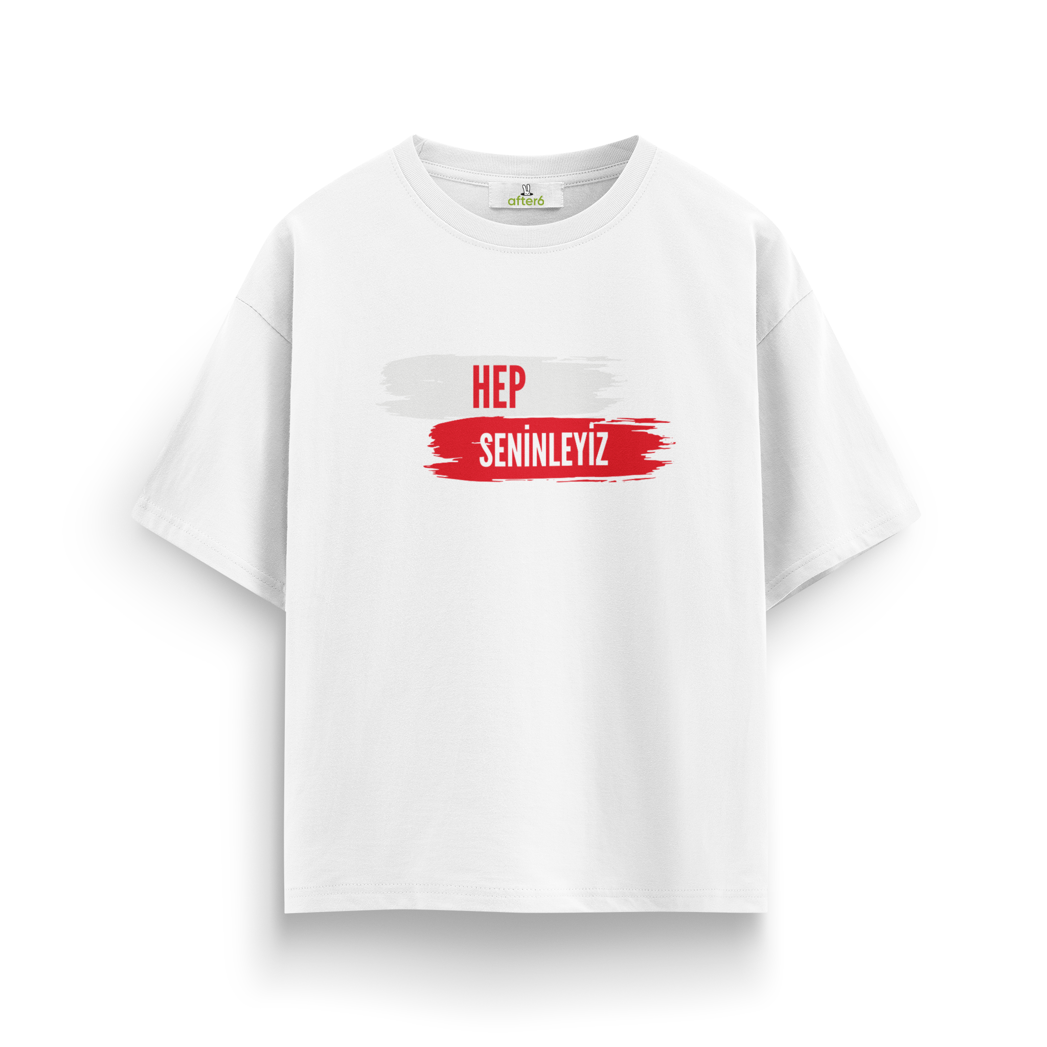 Hep Seninleyiz - Oversize T-Shirt