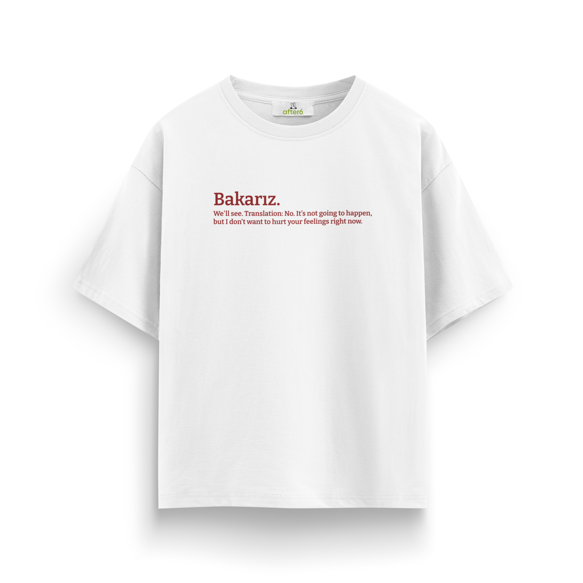 Bakarız - Oversize T-Shirt