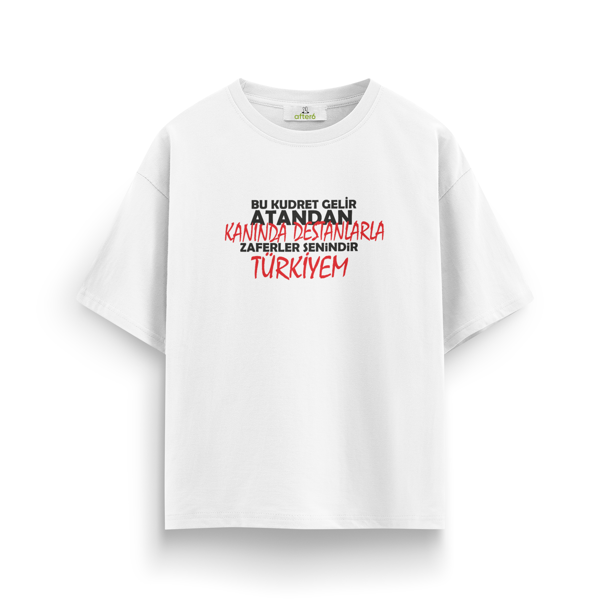 Zaferler Senindir - Oversize T-Shirt