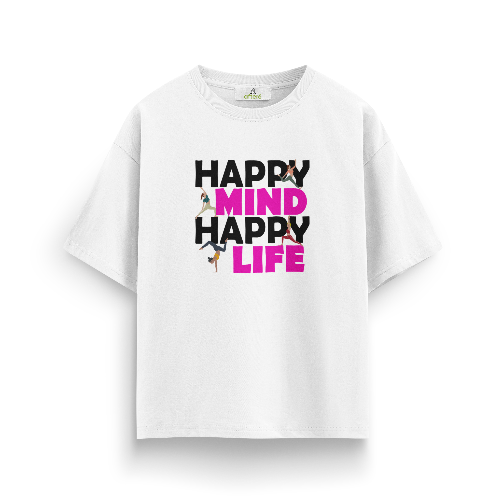 Happy Mind Happy Life - Oversize T-Shirt