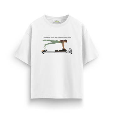 Pilates Makes is Better - Oversize T-Shirt