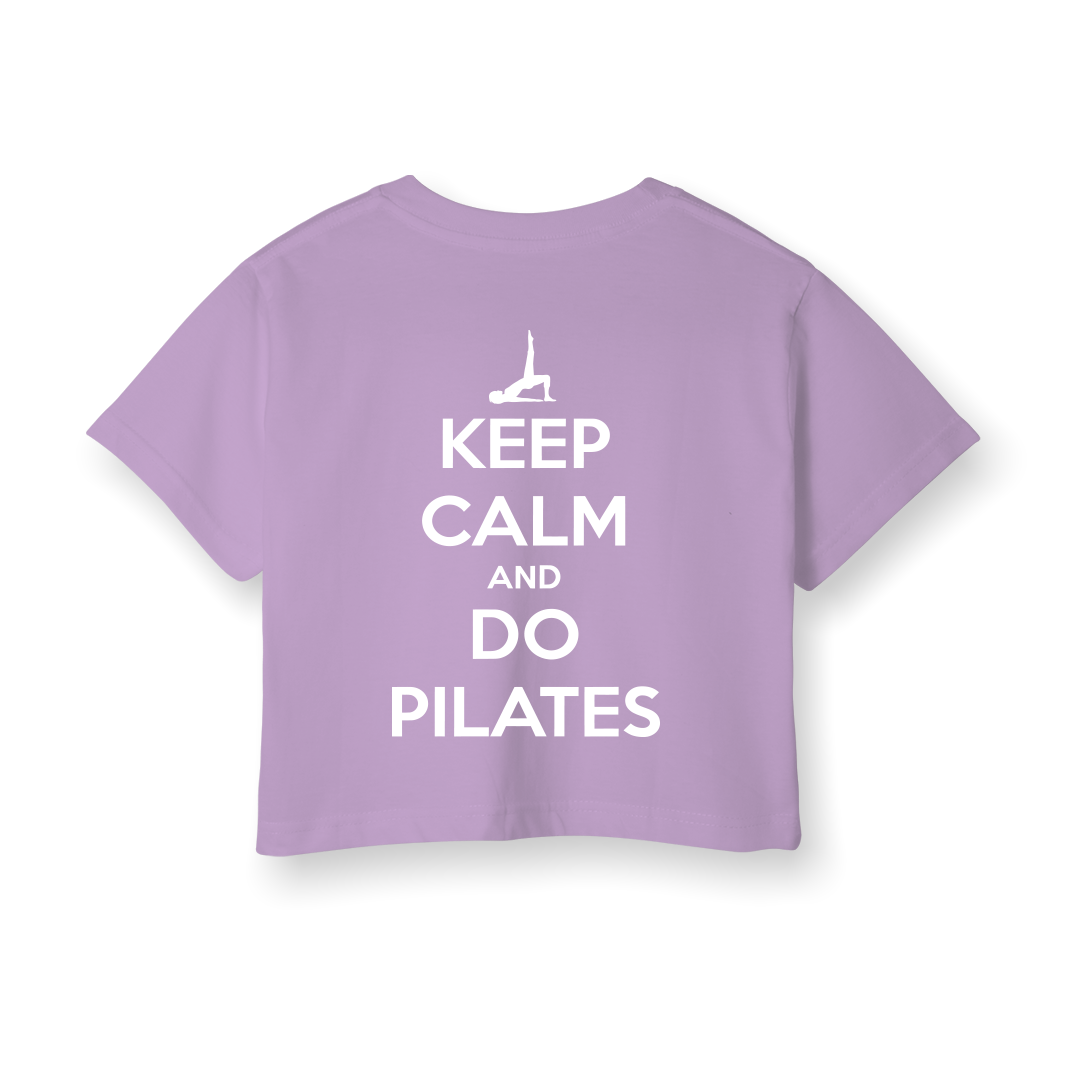 Keep Calm And Do Pilates - Crop T-Shirt