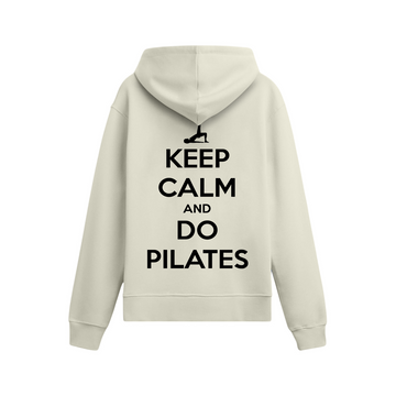 Keep Calm And Do Pilates - Oversize Hoodie