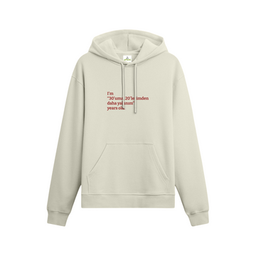 30'uma 20'lerimden daha yakınım - Oversize Hoodie