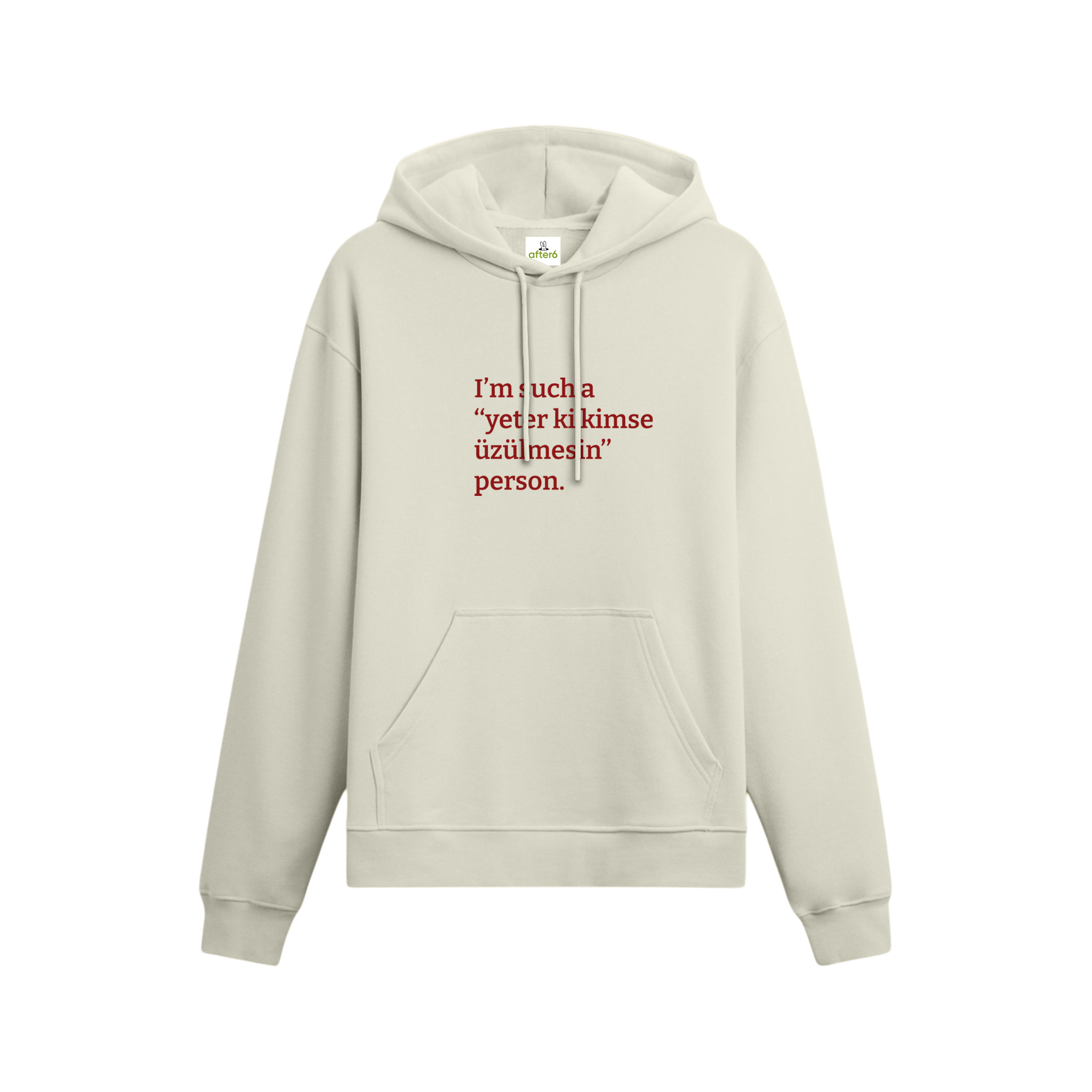 Yeter ki kimse üzülmesin - Oversize Hoodie
