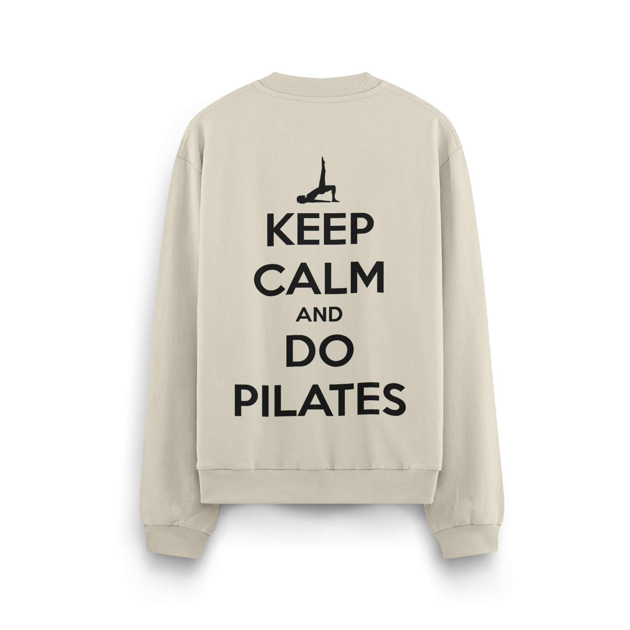 Keep Calm And Do Pilates - Oversize Sweatshirt