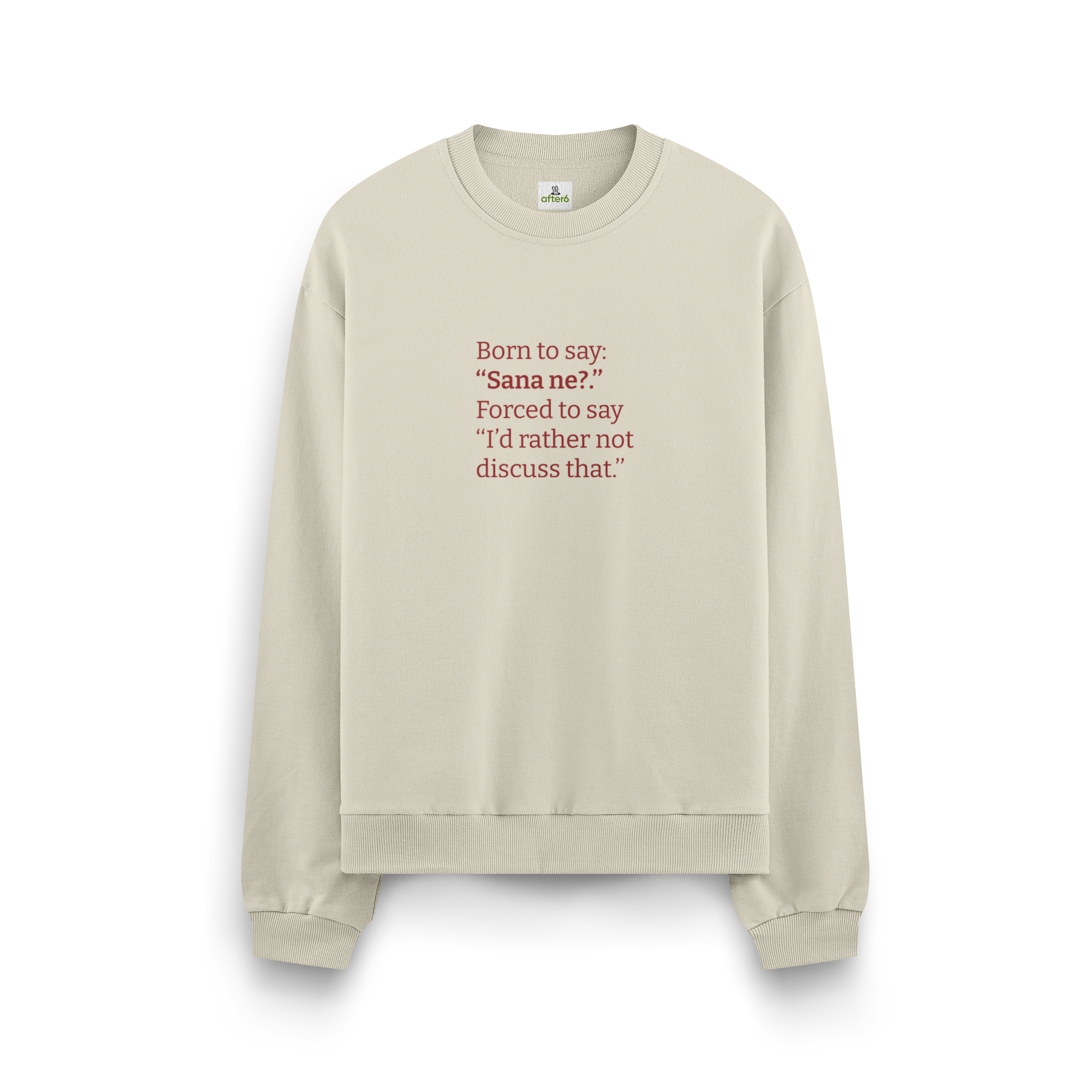 Sana ne - Oversize Sweatshirt