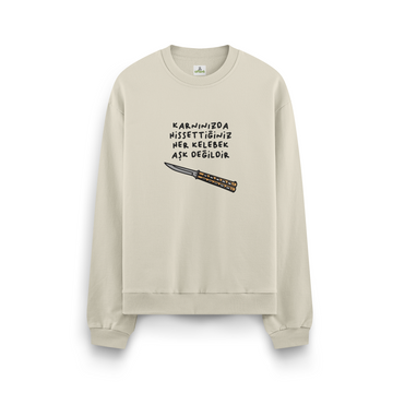 Her Kelebek Aşk Değildir - Oversize Sweatshirt