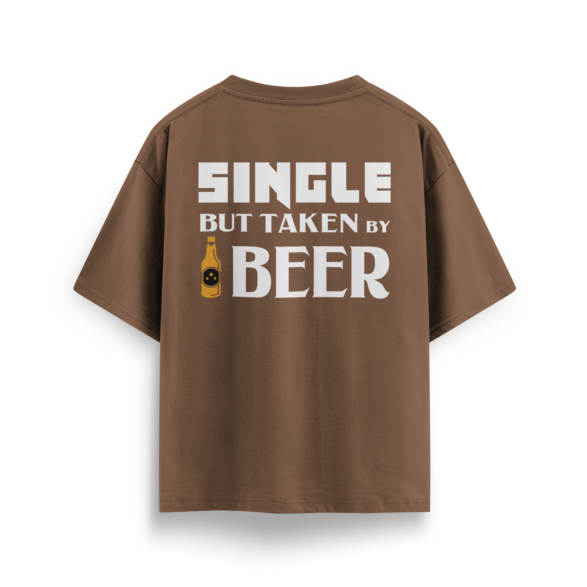 Single But Taken By Beer - Oversize T-Shirt