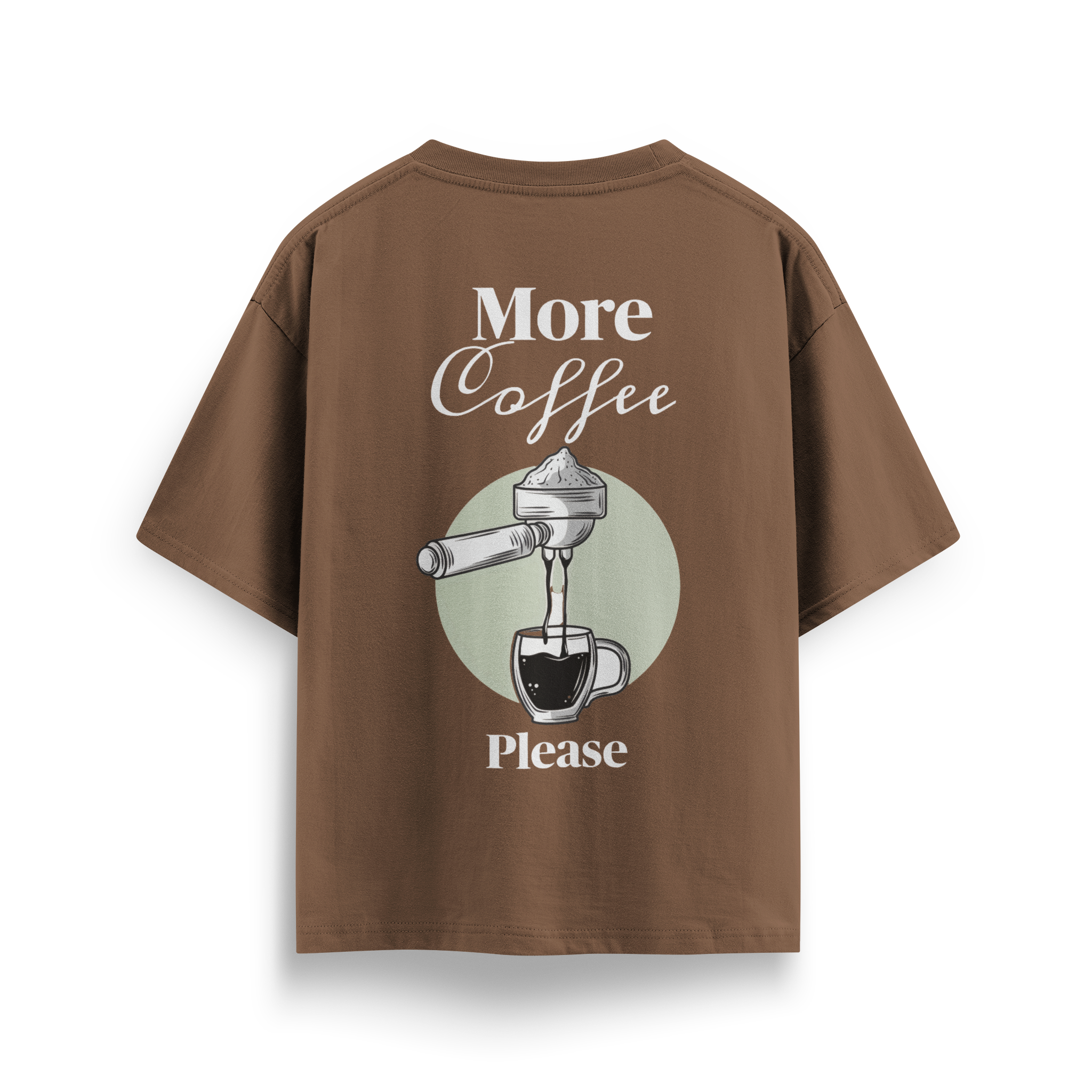 More Coffee Please - Oversize T-Shirt