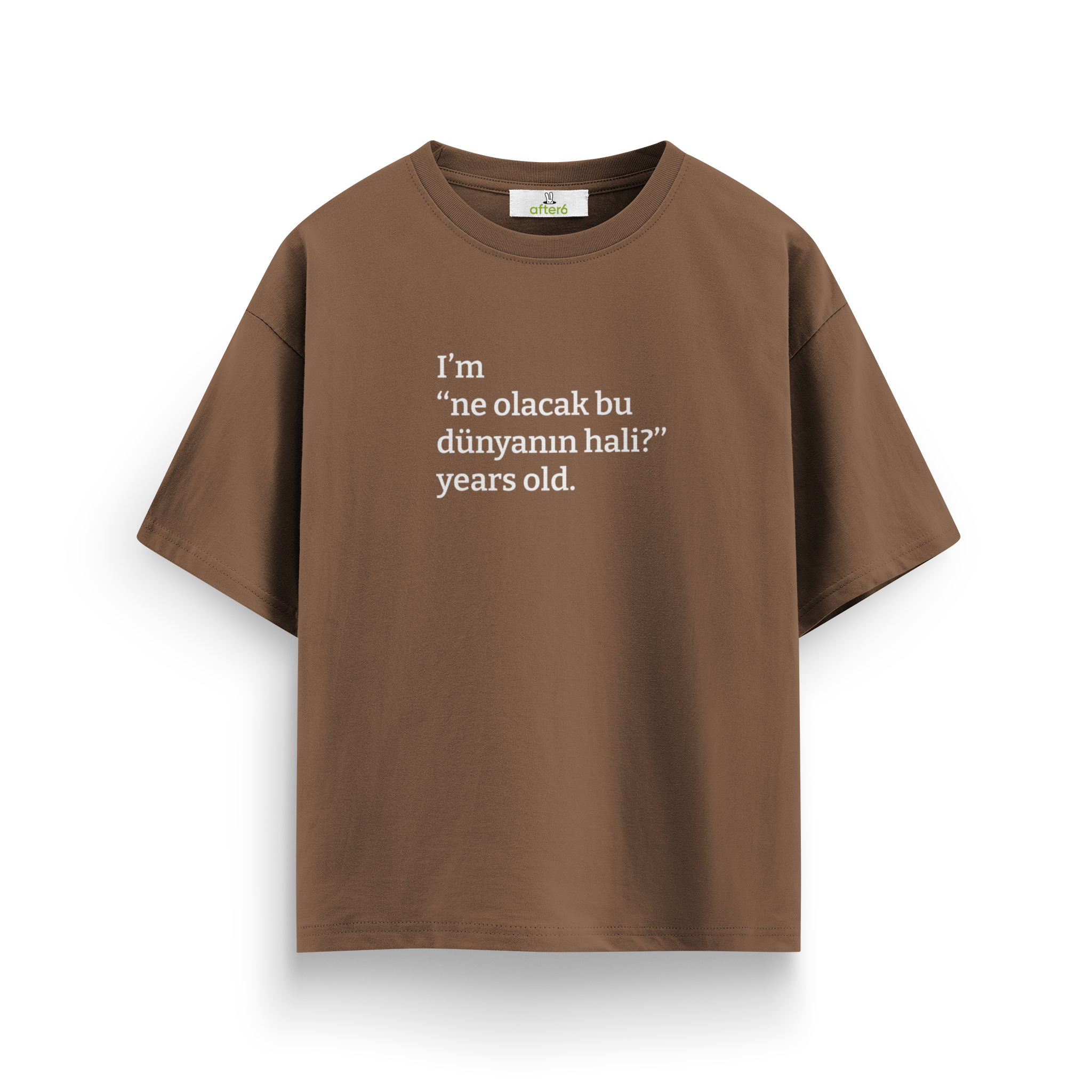 Ne olacak bu dünyanın hali - Oversize T-Shirt