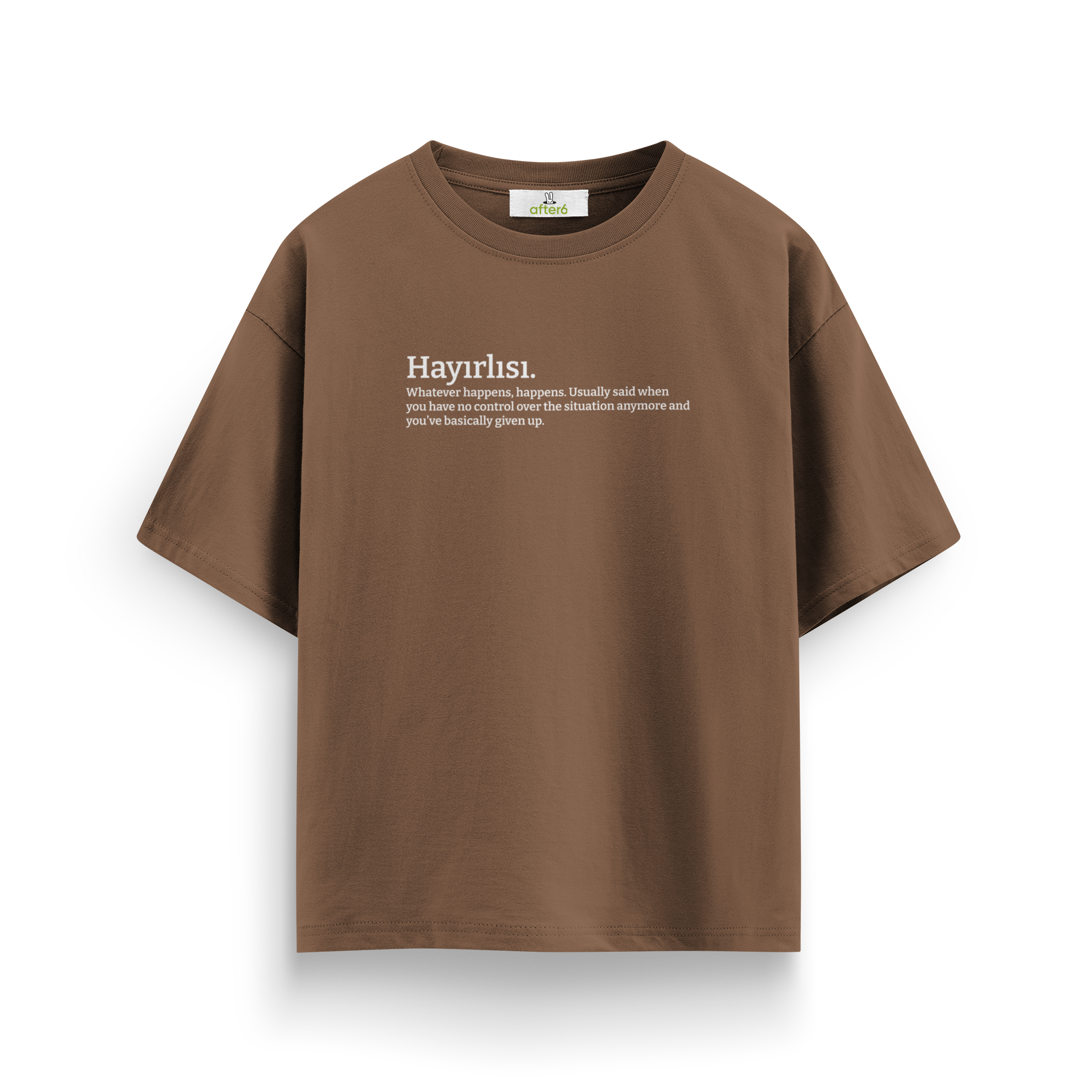 Hayırlısı - Oversize T-Shirt