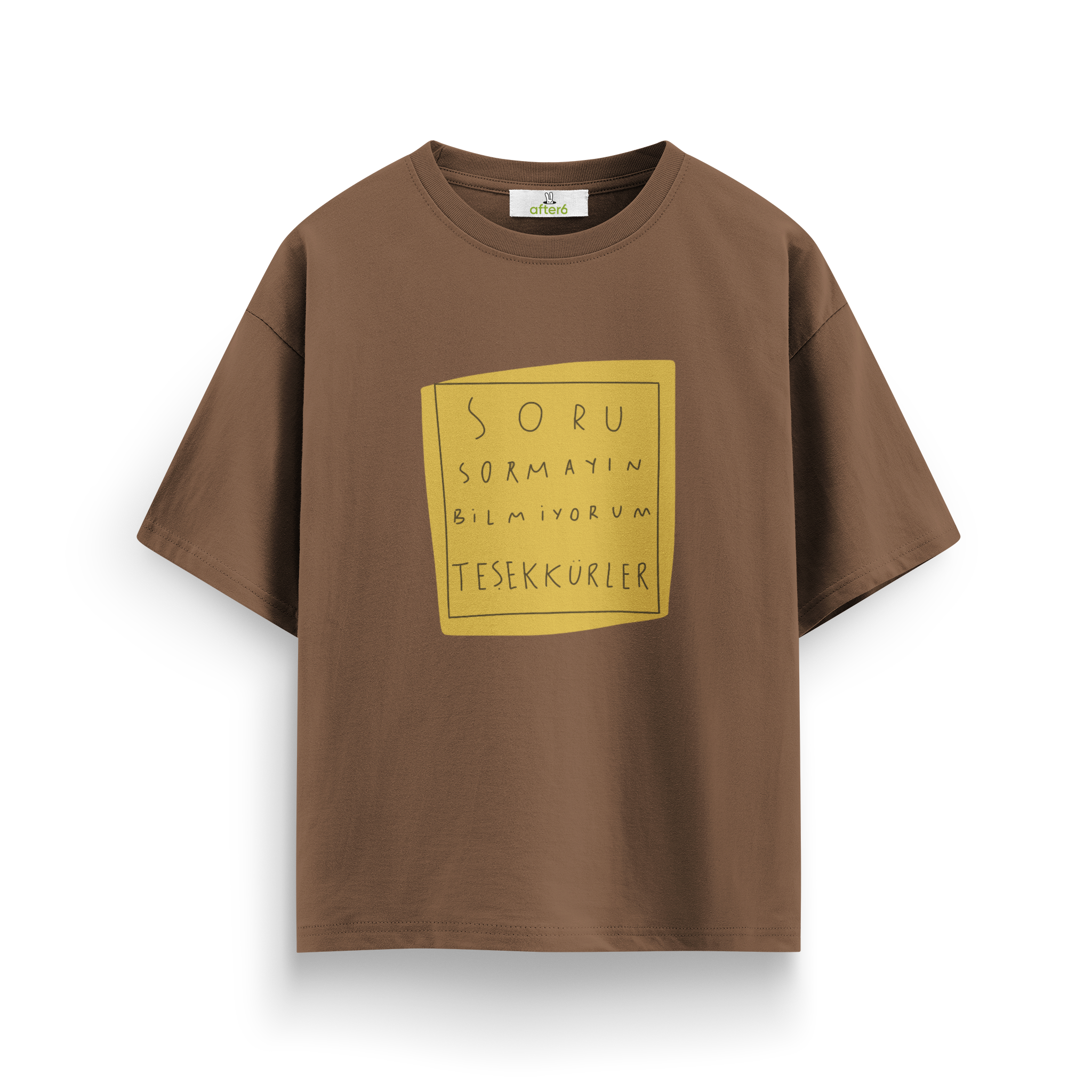 Soru Sormayın - Oversize T-Shirt