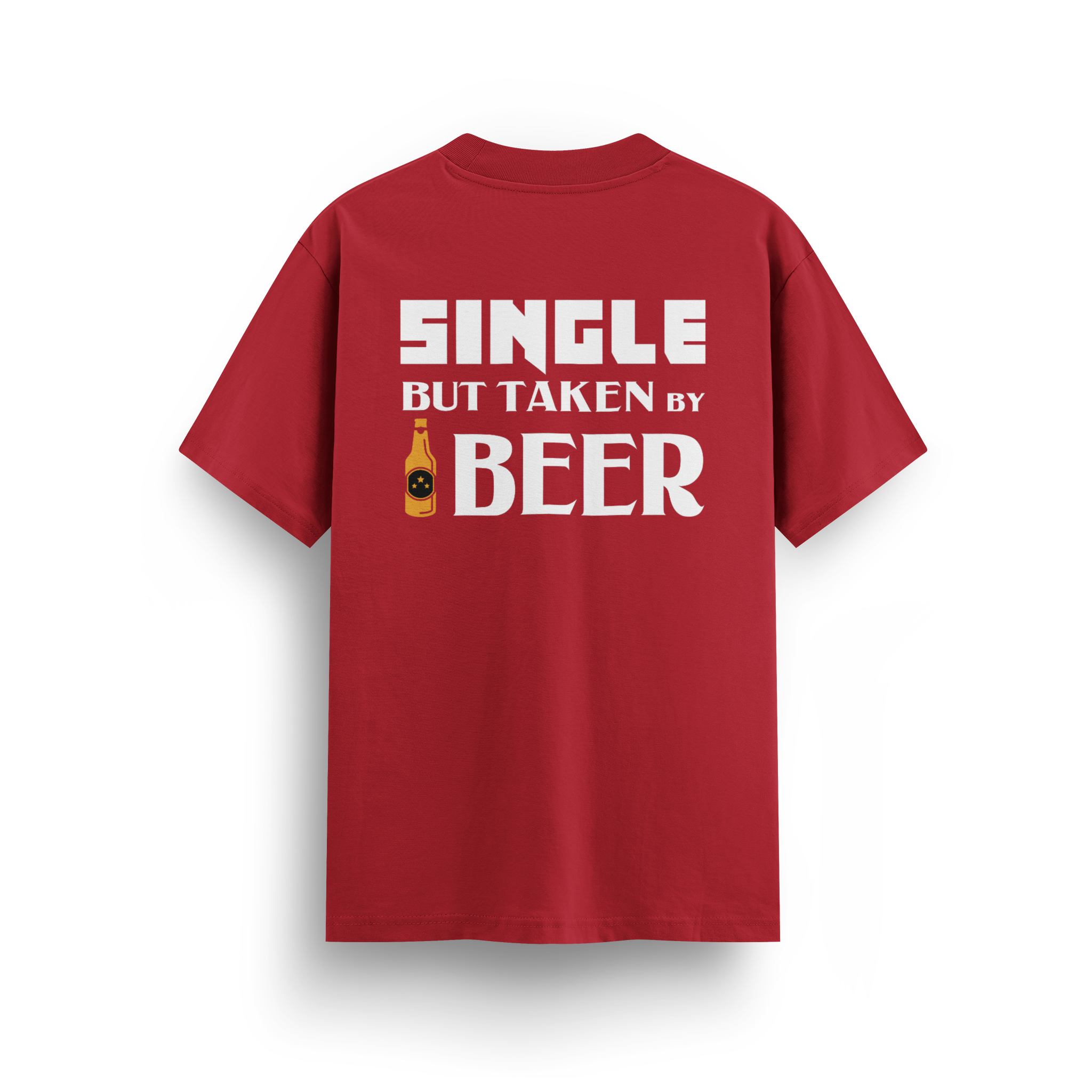 Single But Taken By Beer - Regular T-shirt