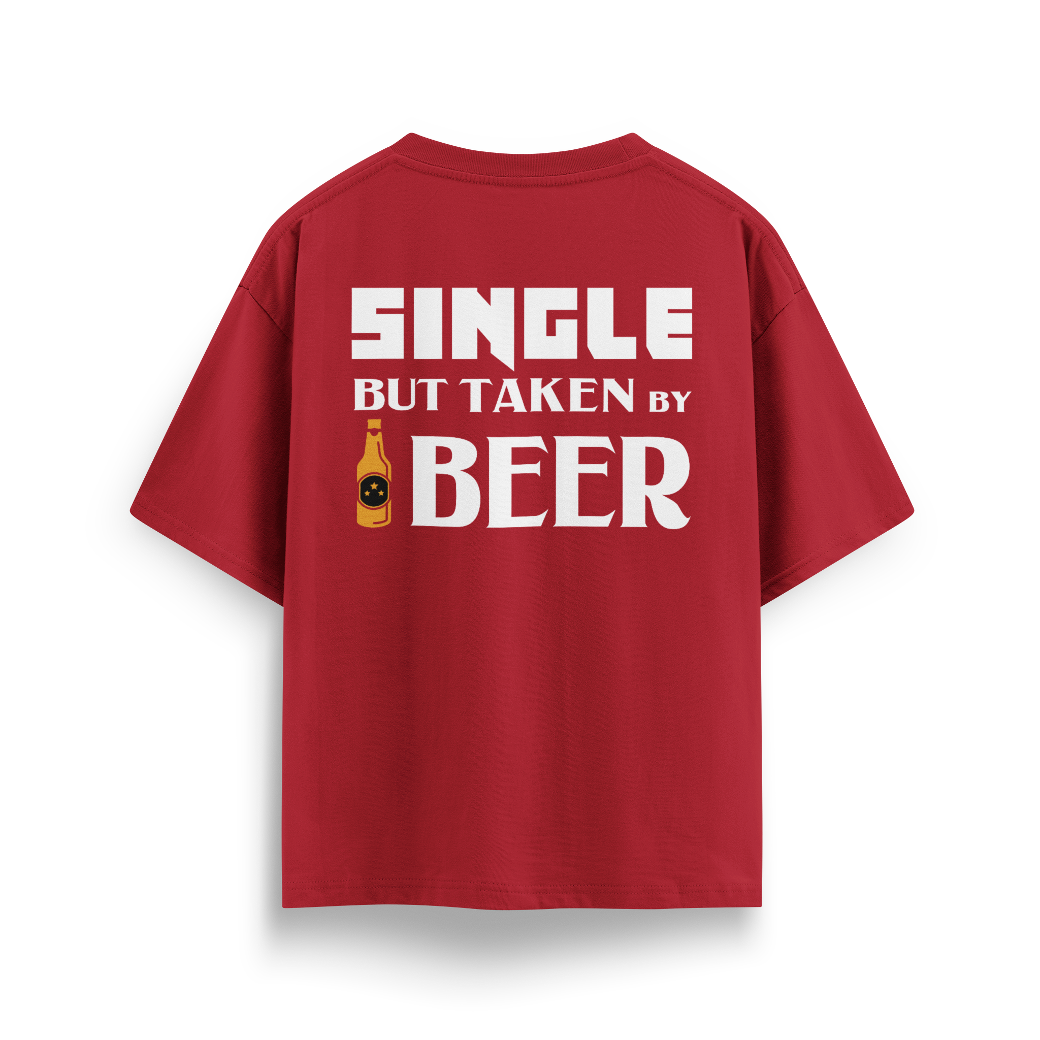 Single But Taken By Beer - Oversize T-Shirt