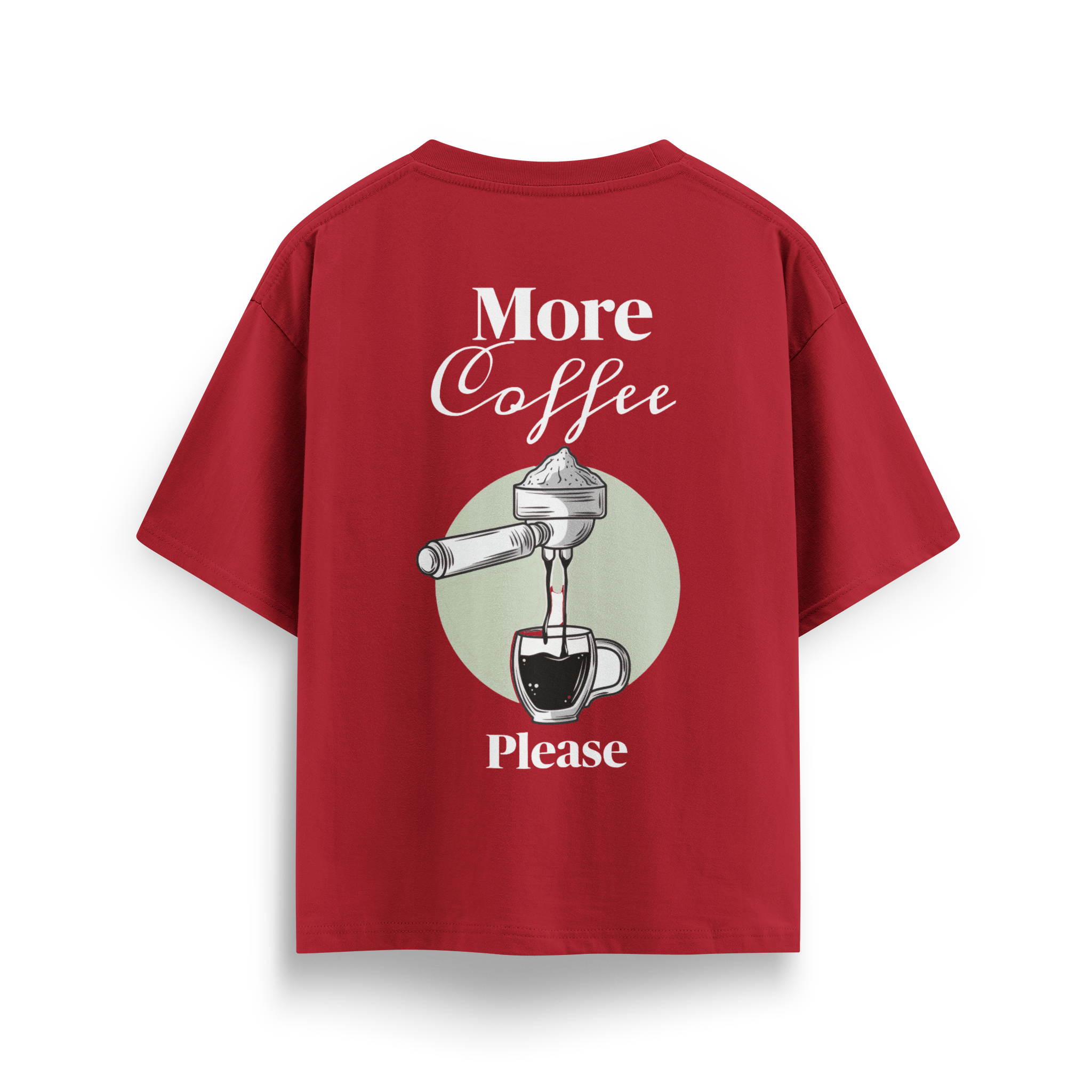 More Coffee Please - Oversize T-Shirt