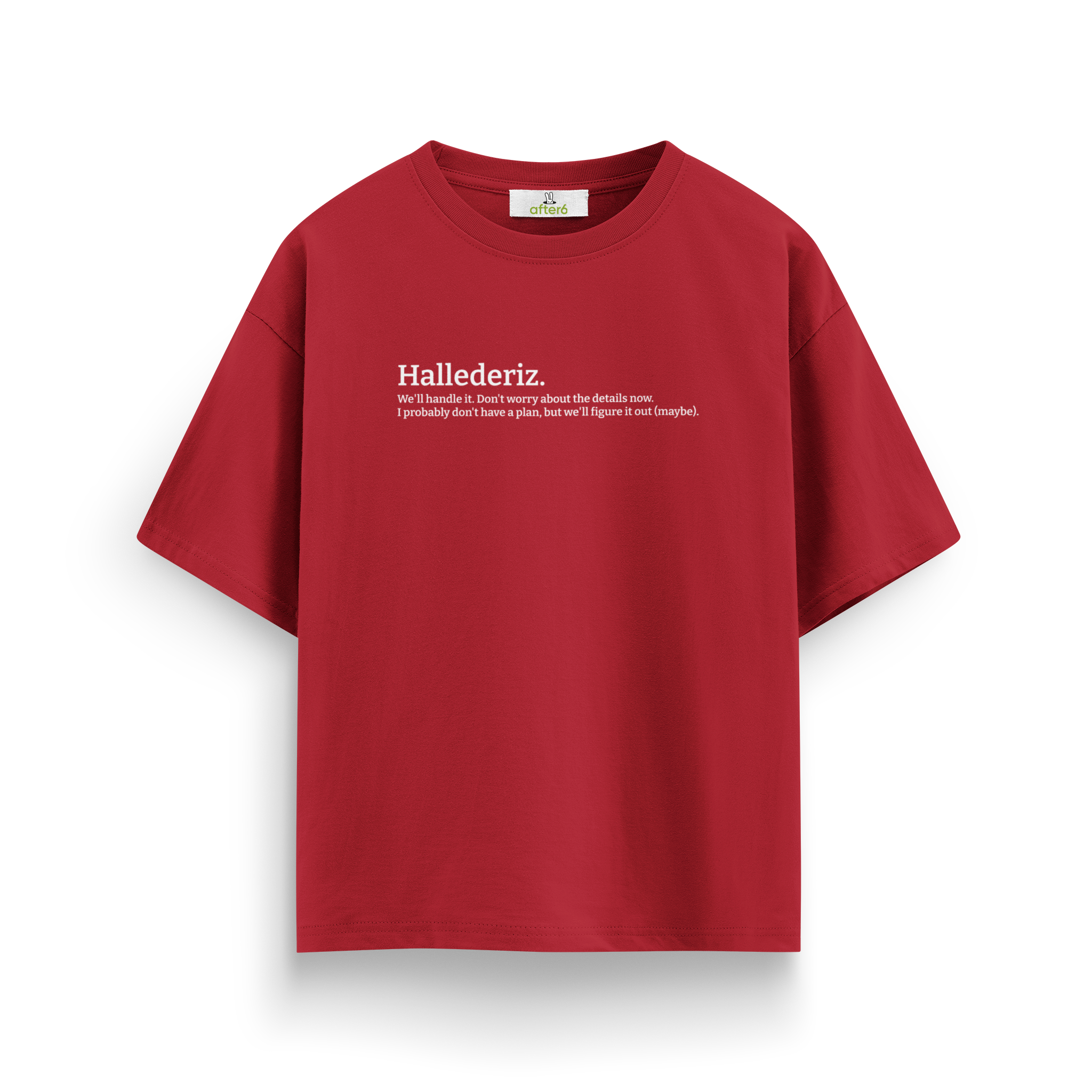 Hallederiz - Oversize T-Shirt