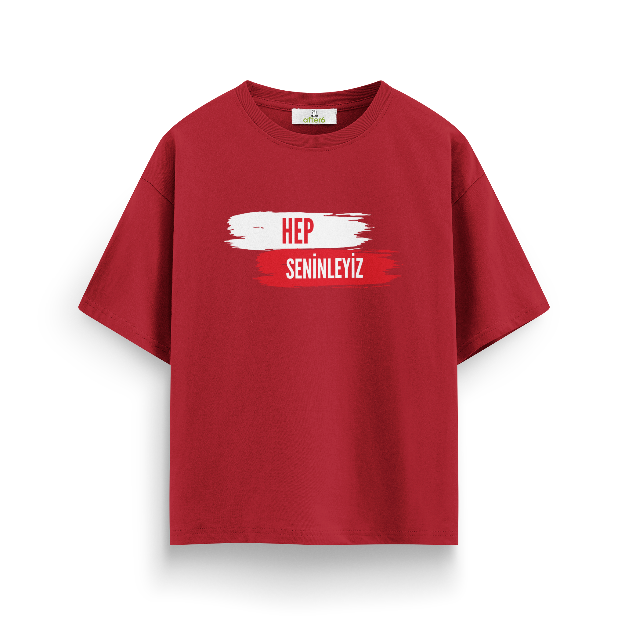 Hep Seninleyiz - Oversize T-Shirt