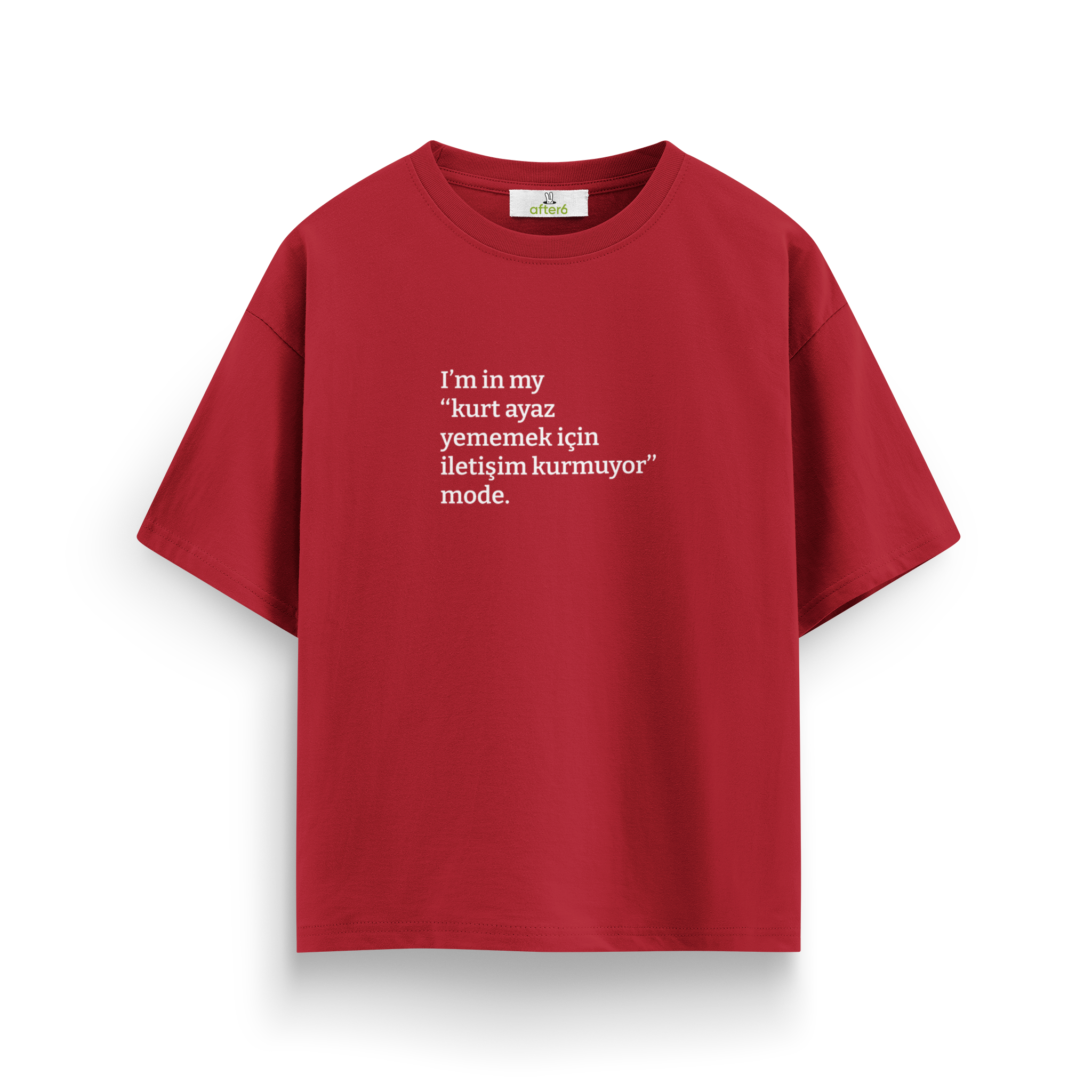 Kurt ayaz yememek için - Oversize T-Shirt