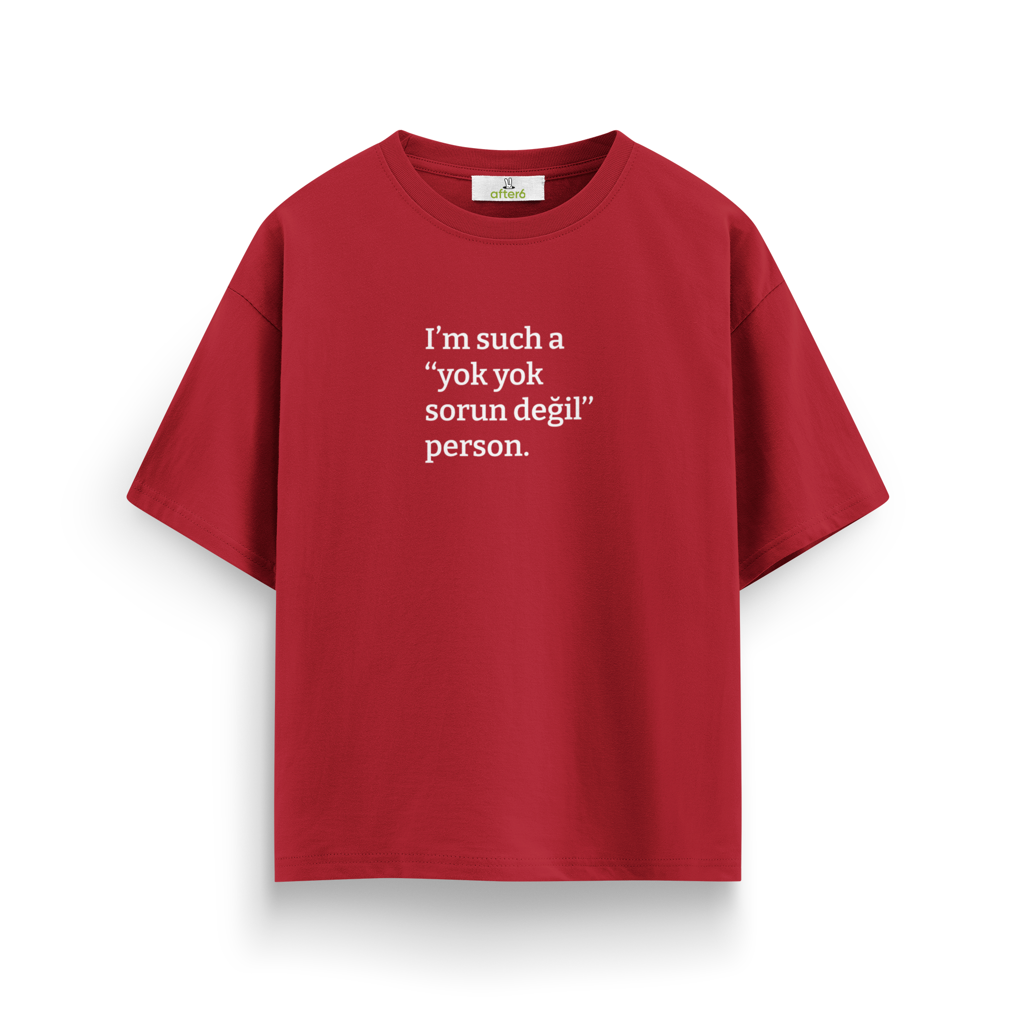 Yok yok sorun değil - Oversize T-Shirt