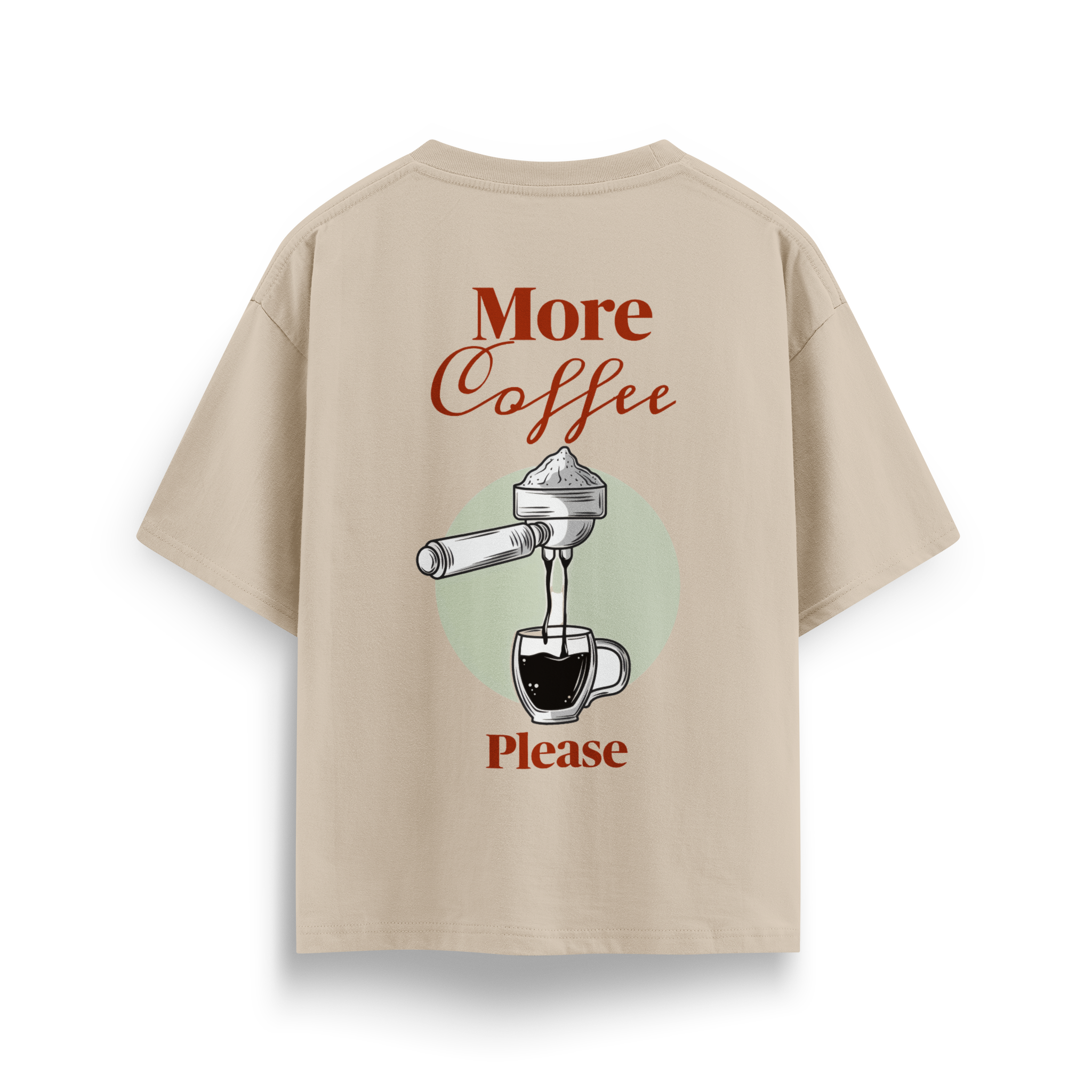 More Coffee Please - Oversize T-Shirt