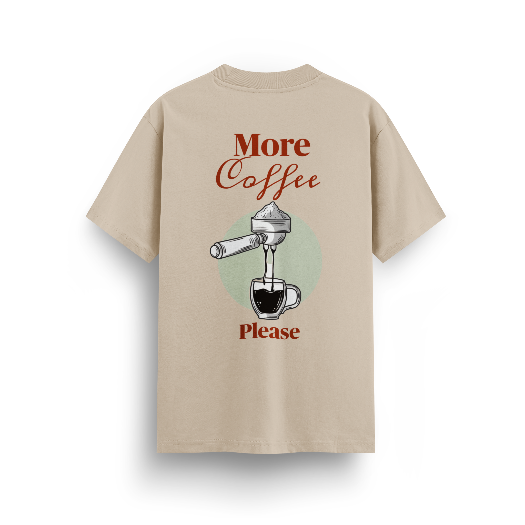 More Coffee Please - Regular T-shirt