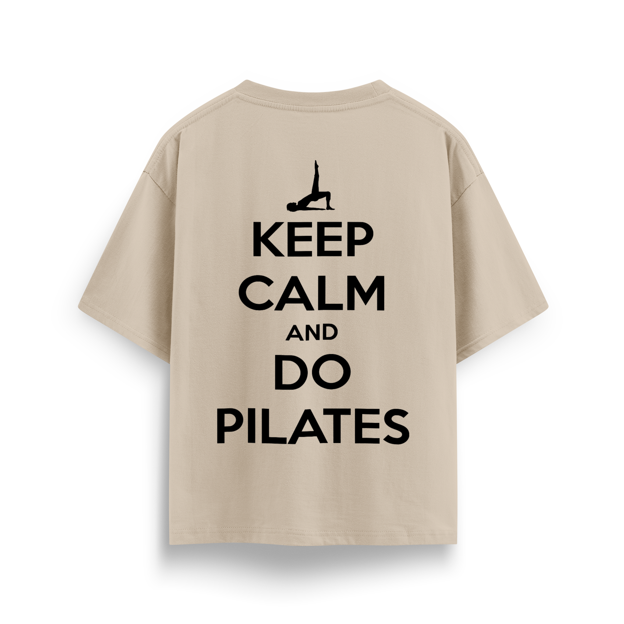 Keep Calm And Do Pilates - Oversize T-Shirt