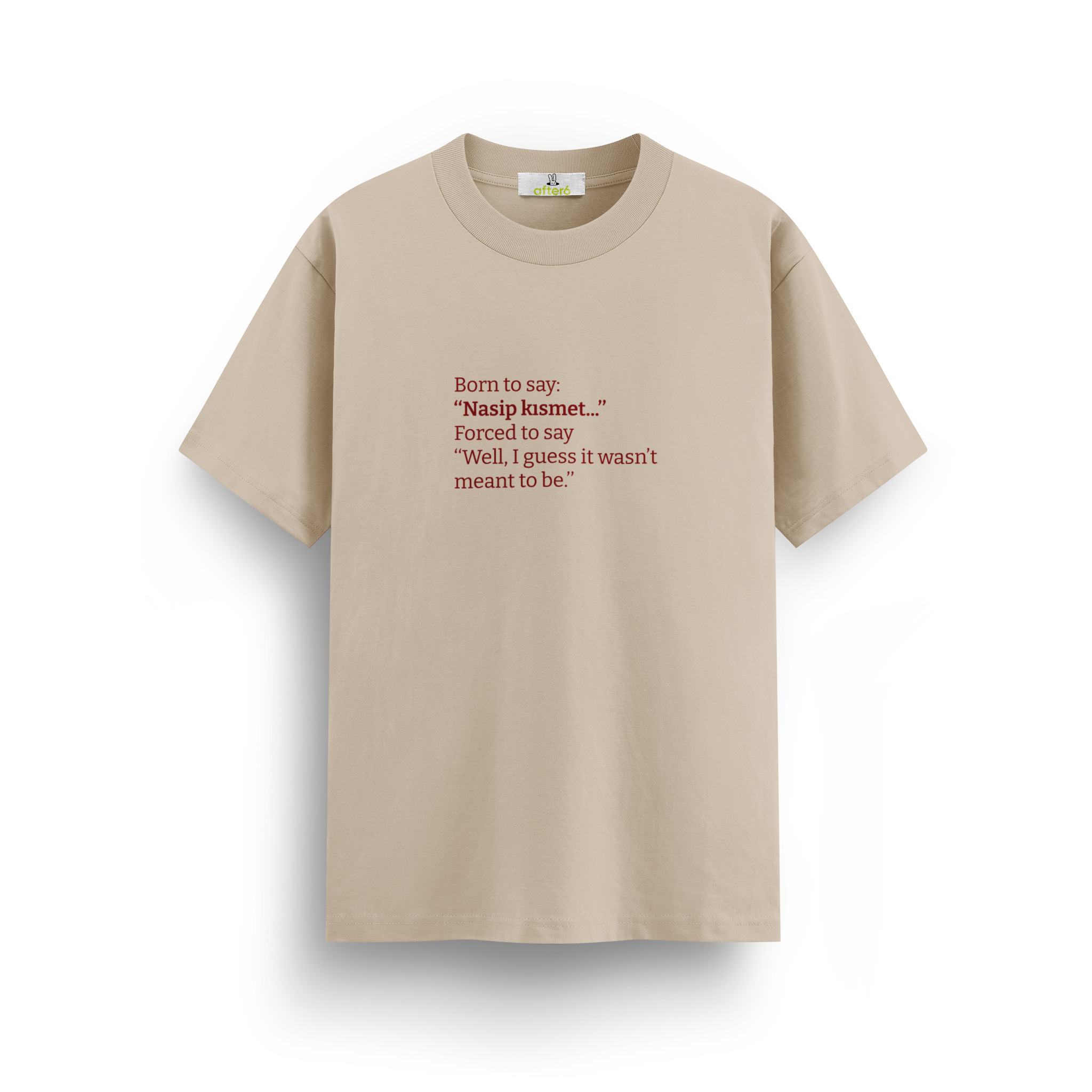 Nasip Kısmet - Regular T-shirt