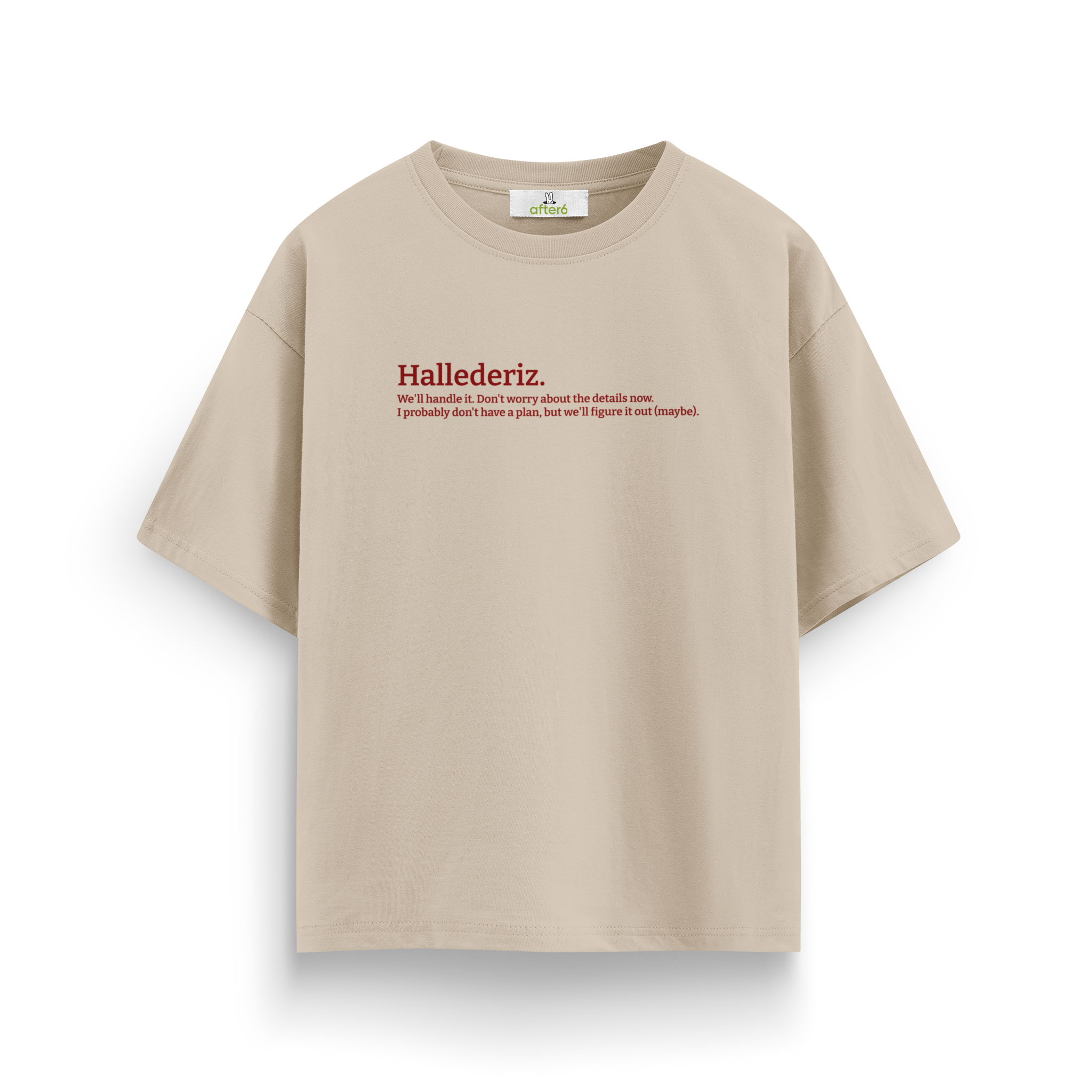 Hallederiz - Oversize T-Shirt
