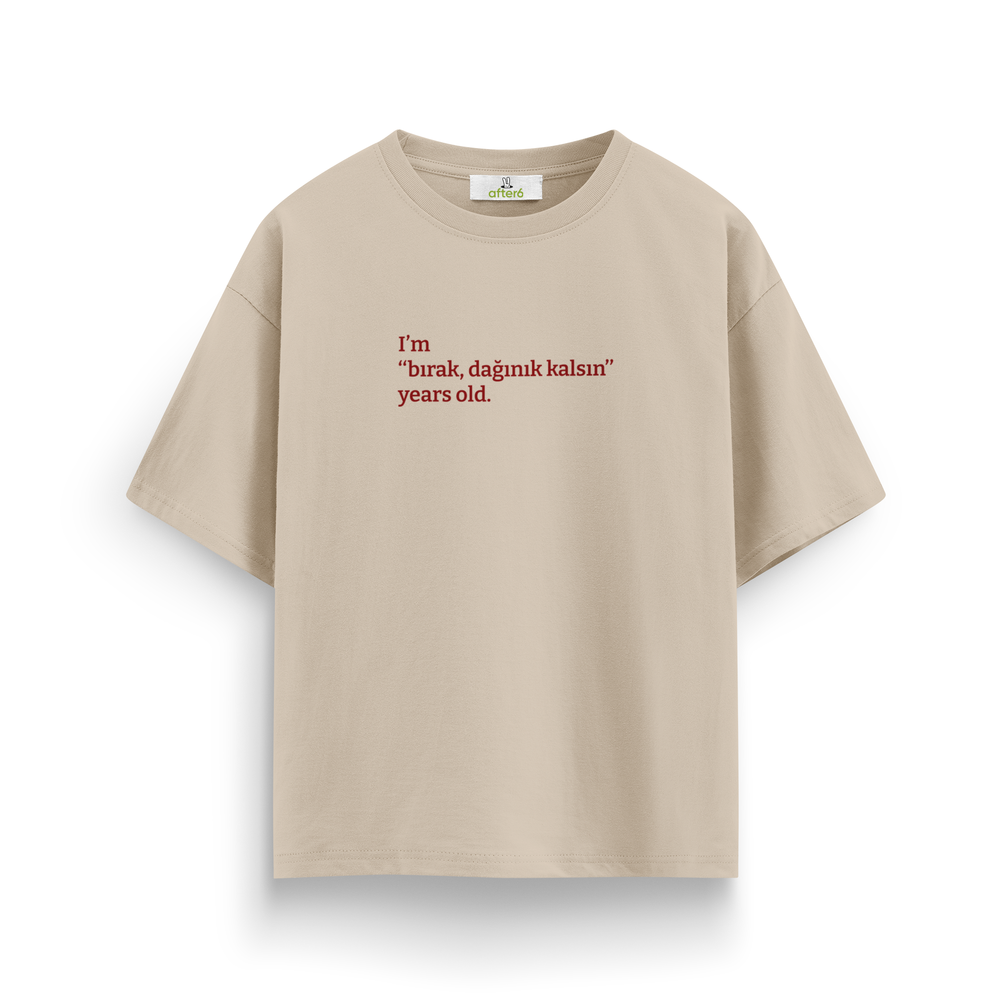 Bırak dağınık kalsın - Oversize T-Shirt