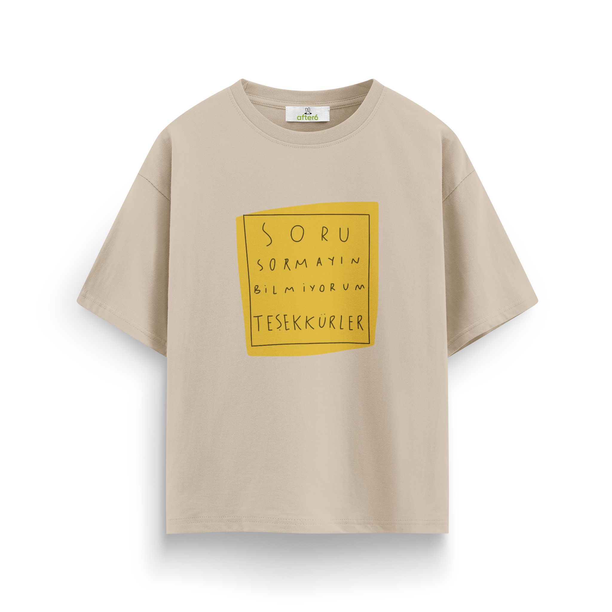 Soru Sormayın - Oversize T-Shirt
