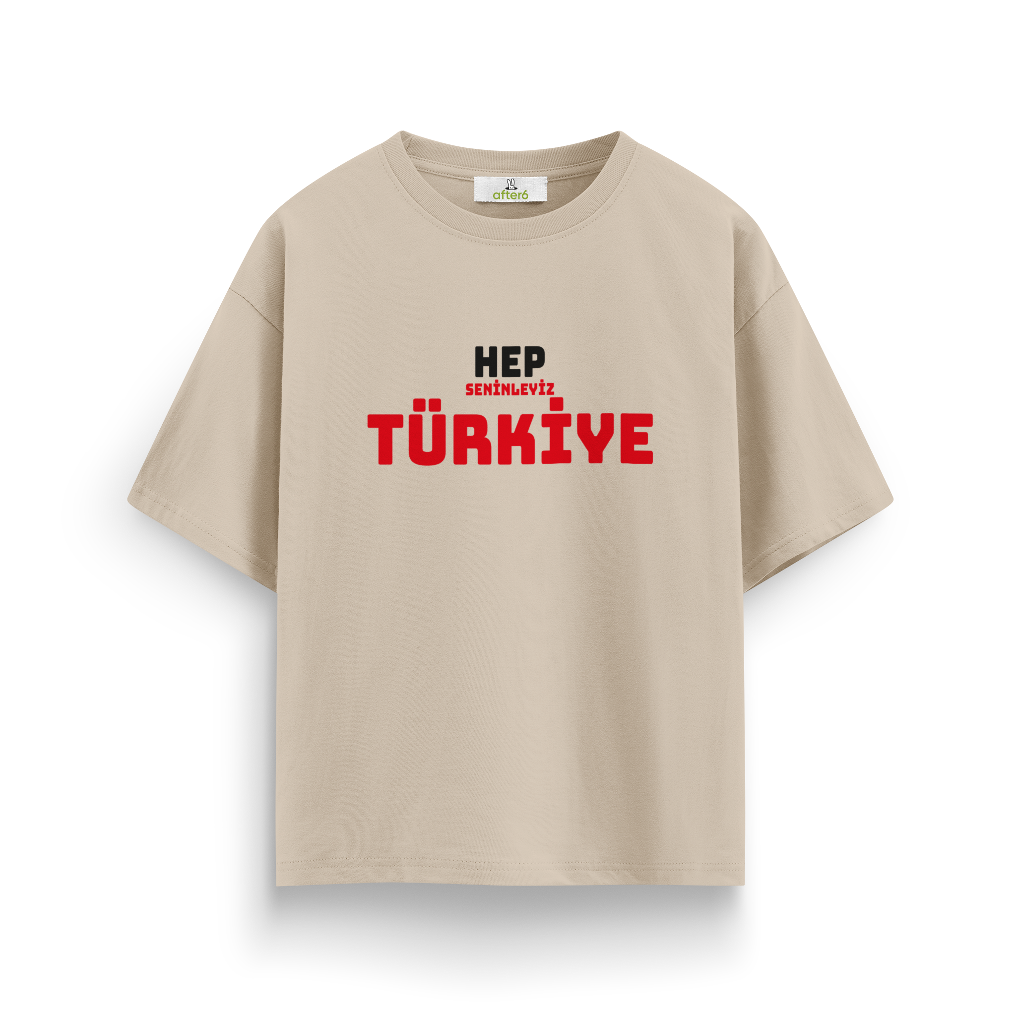 Hep Seninleyiz Türkiye - Oversize T-Shirt