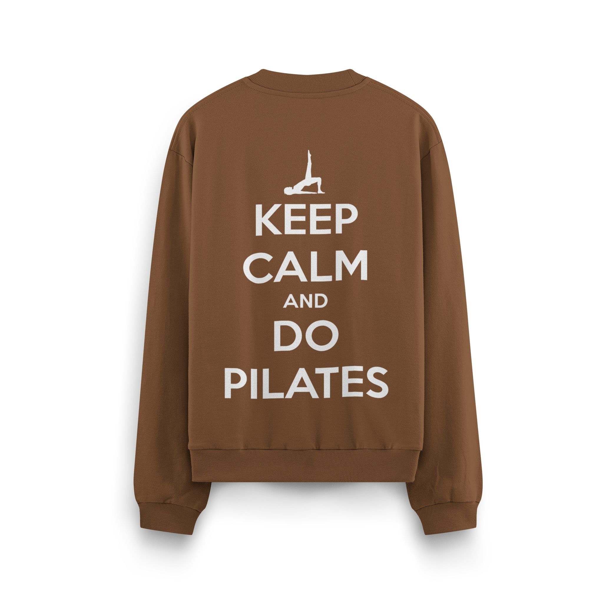 Keep Calm And Do Pilates - Oversize Sweatshirt