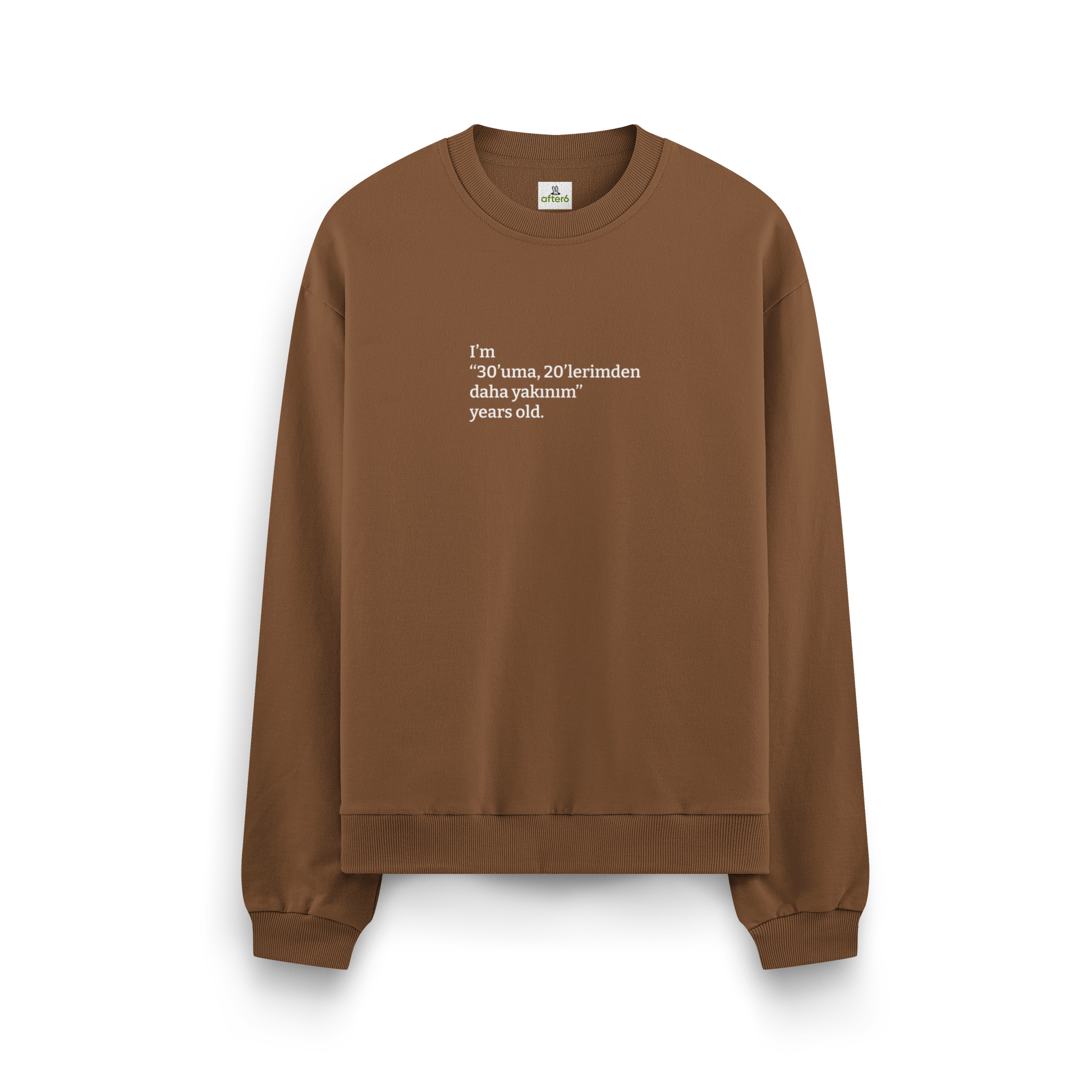 30'uma 20'lerimden daha yakınım - Oversize Sweatshirt