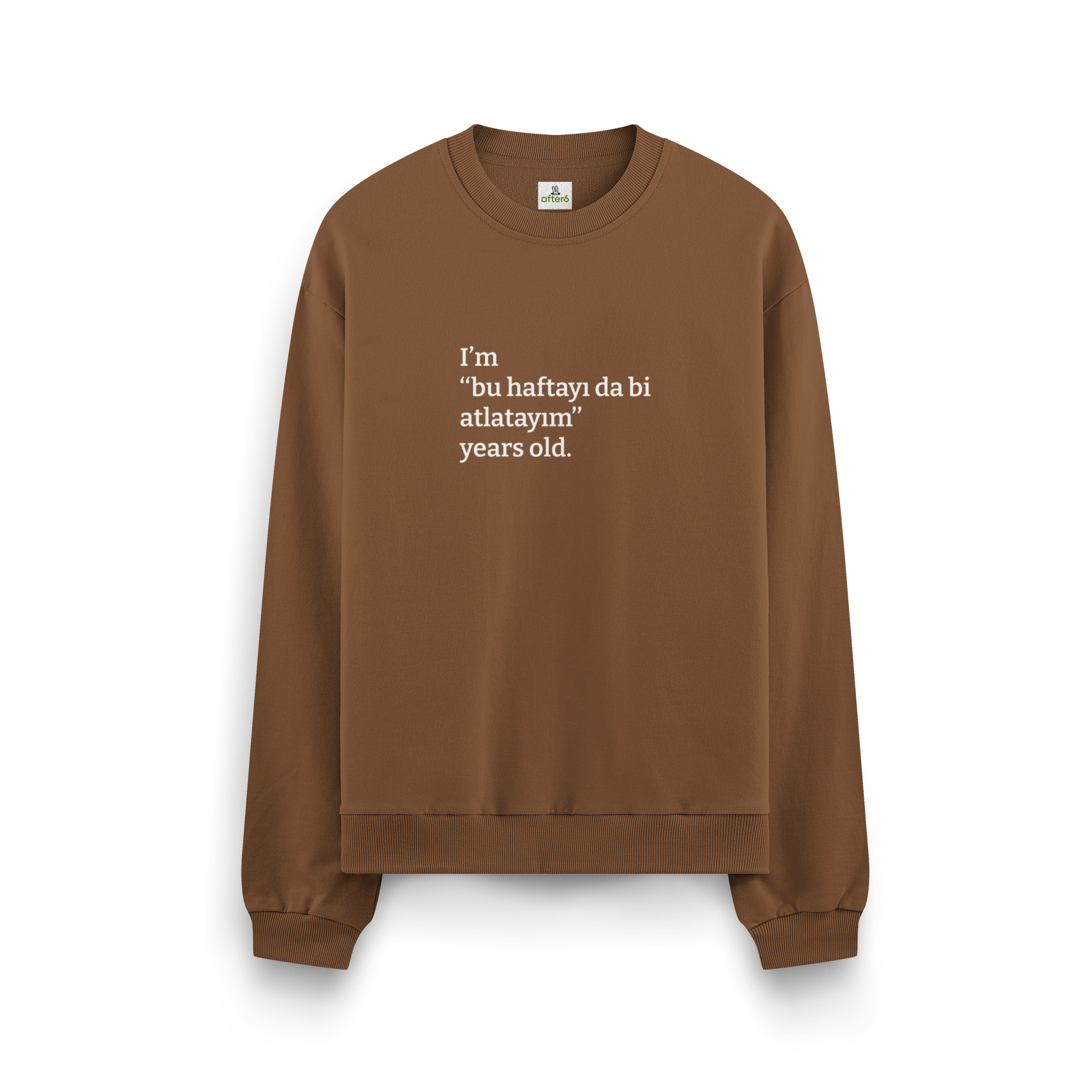 Bu haftayı da bi atlatayım - Oversize Sweatshirt