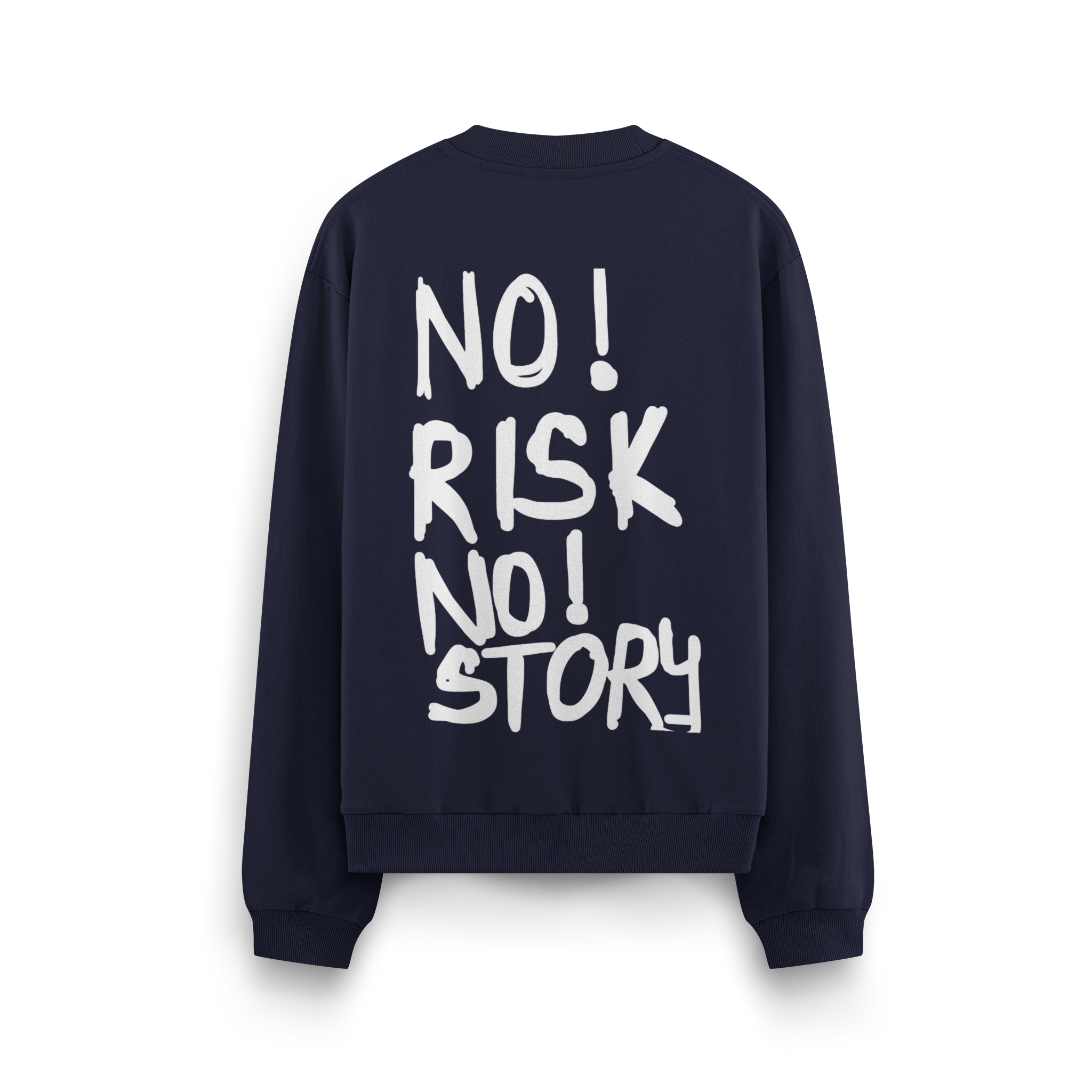 No Risk No Story - Oversize Sweatshirt
